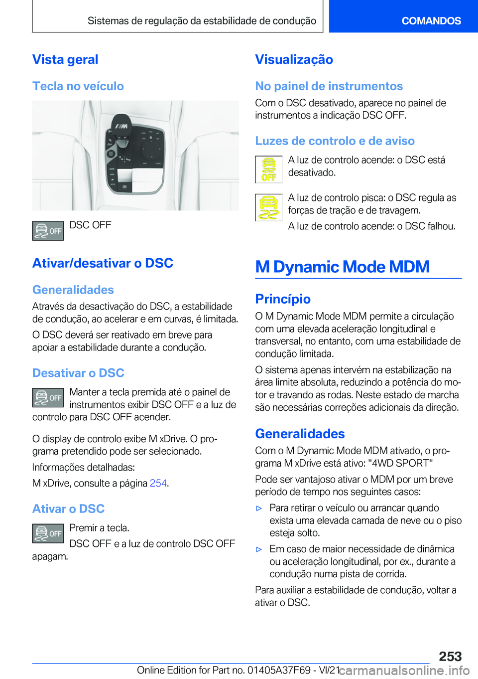 BMW M3 2022  Manual do condutor (in Portuguese) �V�i�s�t�a��g�e�r�a�l�T�e�c�l�a��n�o��v�e�