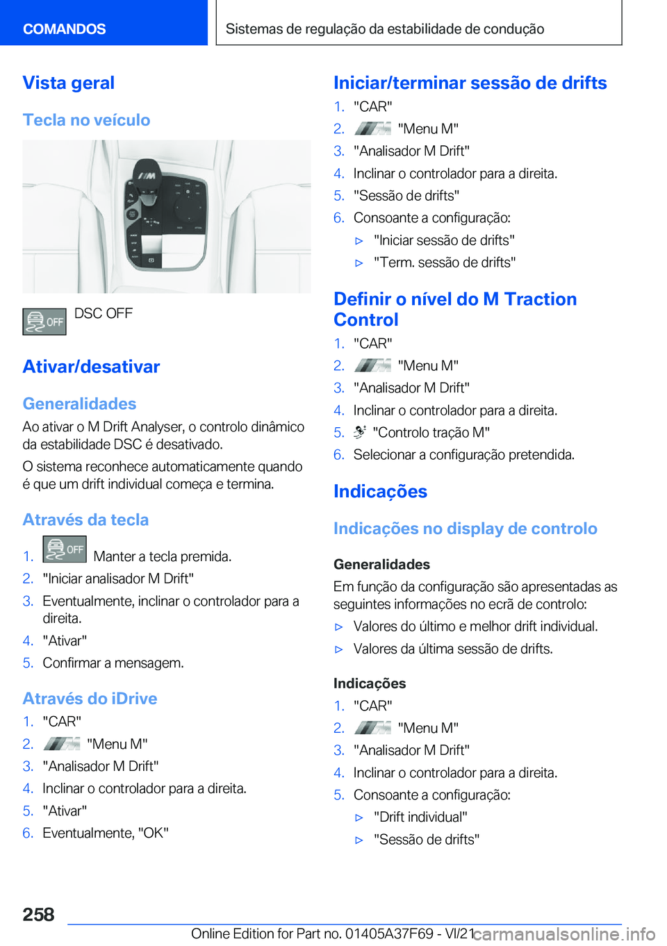 BMW M3 2022  Manual do condutor (in Portuguese) �V�i�s�t�a��g�e�r�a�l�T�e�c�l�a��n�o��v�e�