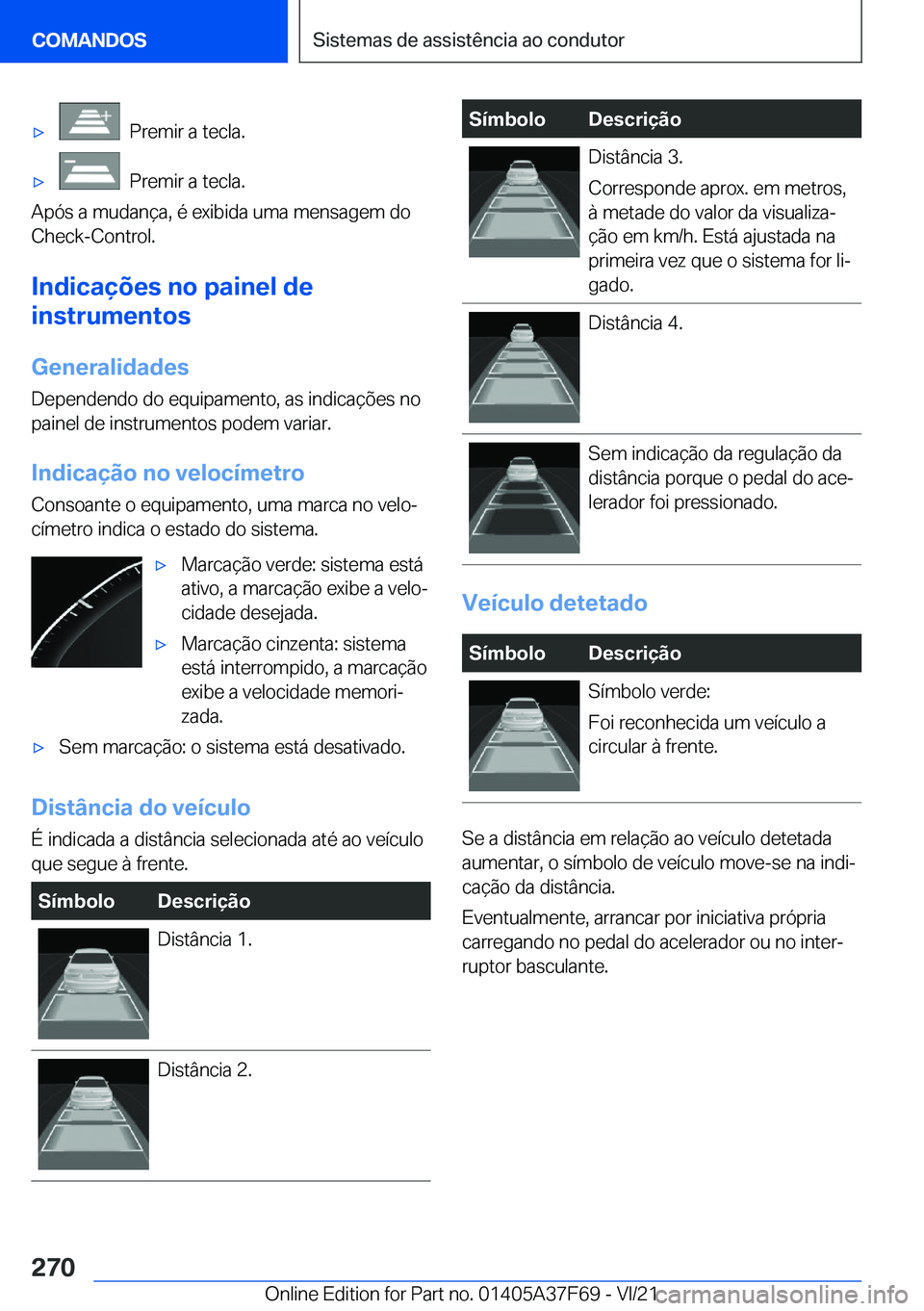 BMW M3 2022  Manual do condutor (in Portuguese) 'x���P�r�e�m�i�r��a��t�e�c�l�a�.'x���P�r�e�m�i�r��a��t�e�c�l�a�.
�A�p�ó�s��a��m�u�d�a�n�