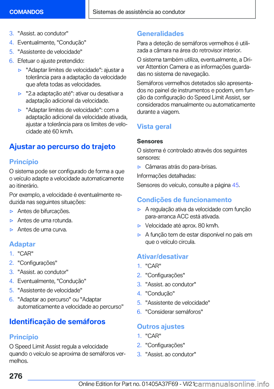 BMW M3 2022  Manual do condutor (in Portuguese) �3�.��A�s�s�i�s�t�.��a�o��c�o�n�d�u�t�o�r��4�.�E�v�e�n�t�u�a�l�m�e�n�t�e�,���C�o�n�d�u�