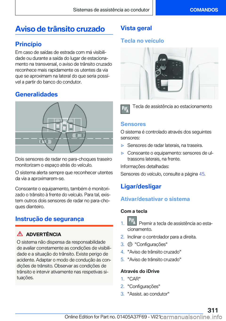 BMW M3 2022  Manual do condutor (in Portuguese) �A�v�i�s�o��d�e��t�r�â�n�s�i�t�o��c�r�u�z�a�d�o
�P�r�i�n�c�