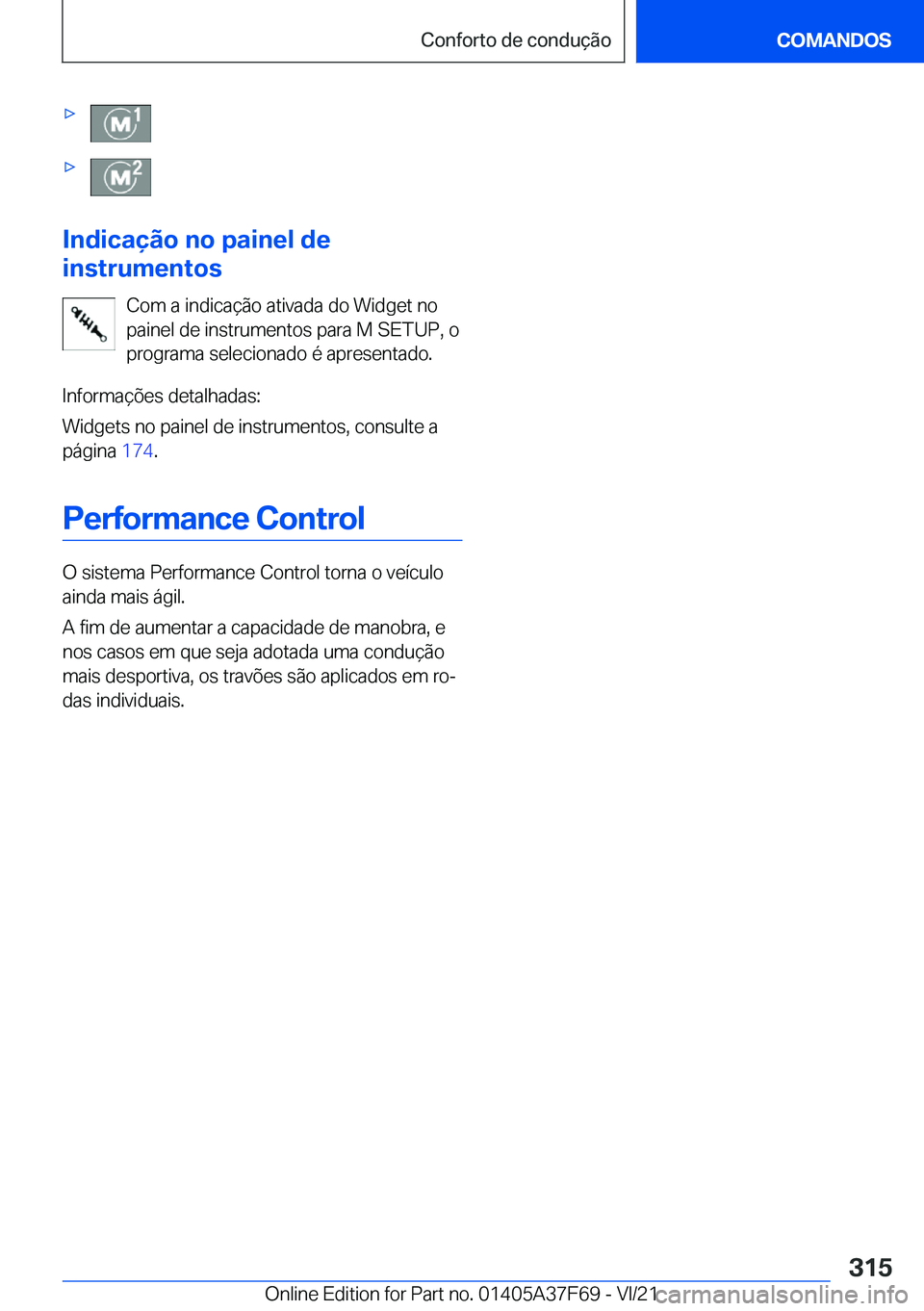 BMW M3 2022  Manual do condutor (in Portuguese) 'x'x
�I�n�d�i�c�a�