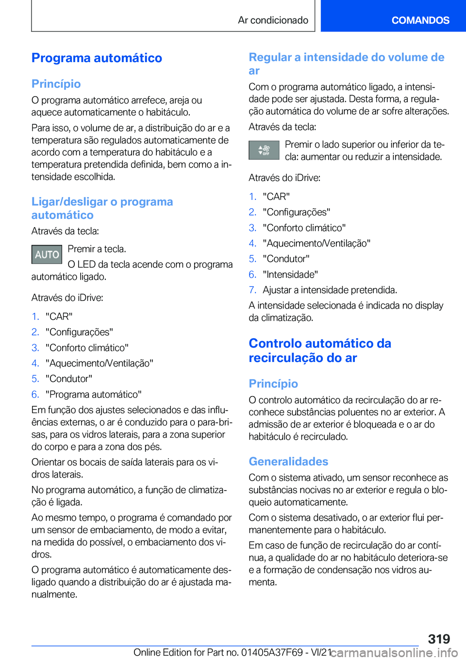 BMW M3 2022  Manual do condutor (in Portuguese) �P�r�o�g�r�a�m�a��a�u�t�o�m�á�t�i�c�o�P�r�i�n�c�