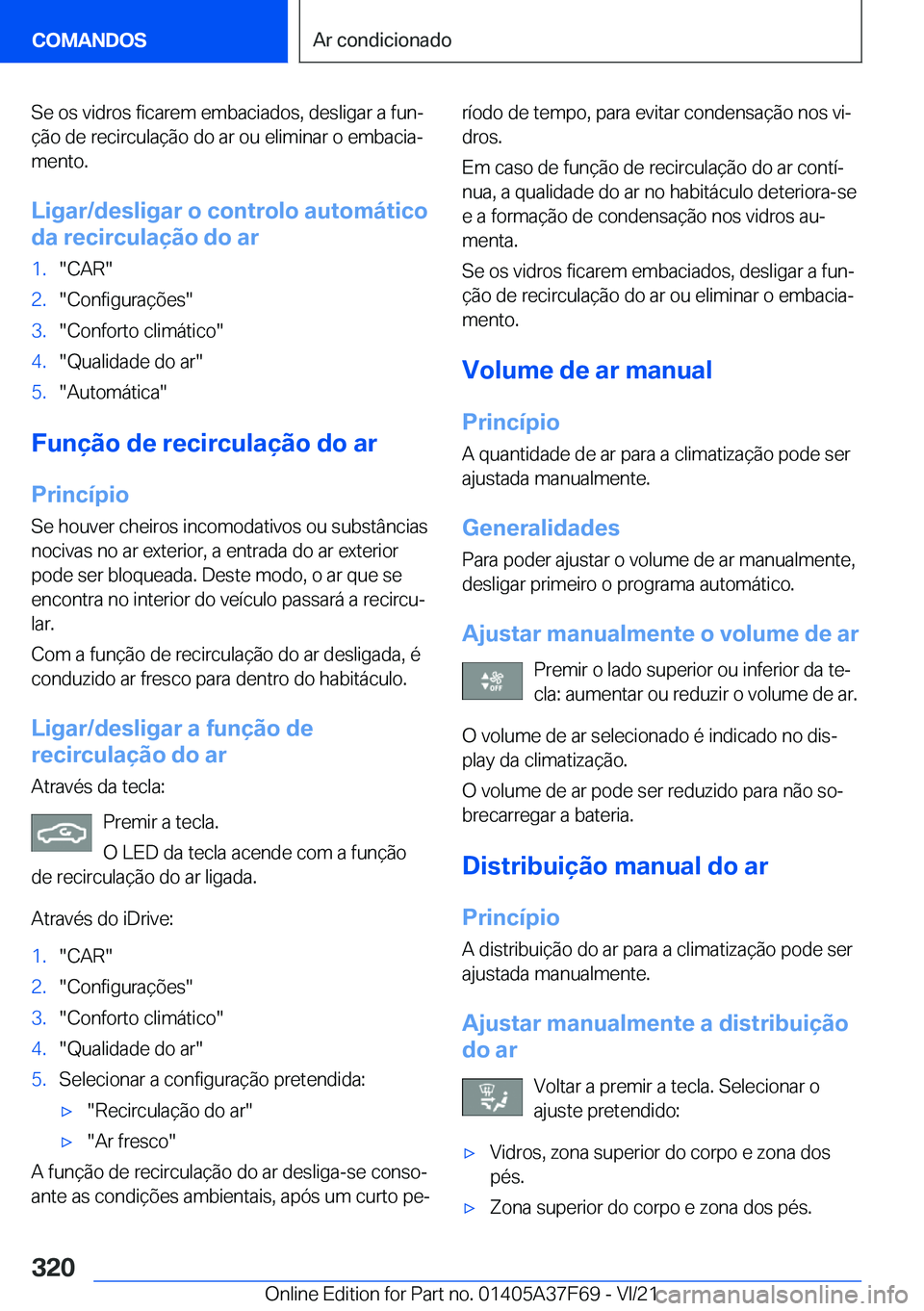 BMW M3 2022  Manual do condutor (in Portuguese) �S�e��o�s��v�i�d�r�o�s��f�i�c�a�r�e�m��e�m�b�a�c�i�a�d�o�s�,��d�e�s�l�i�g�a�r��a��f�u�nª
�