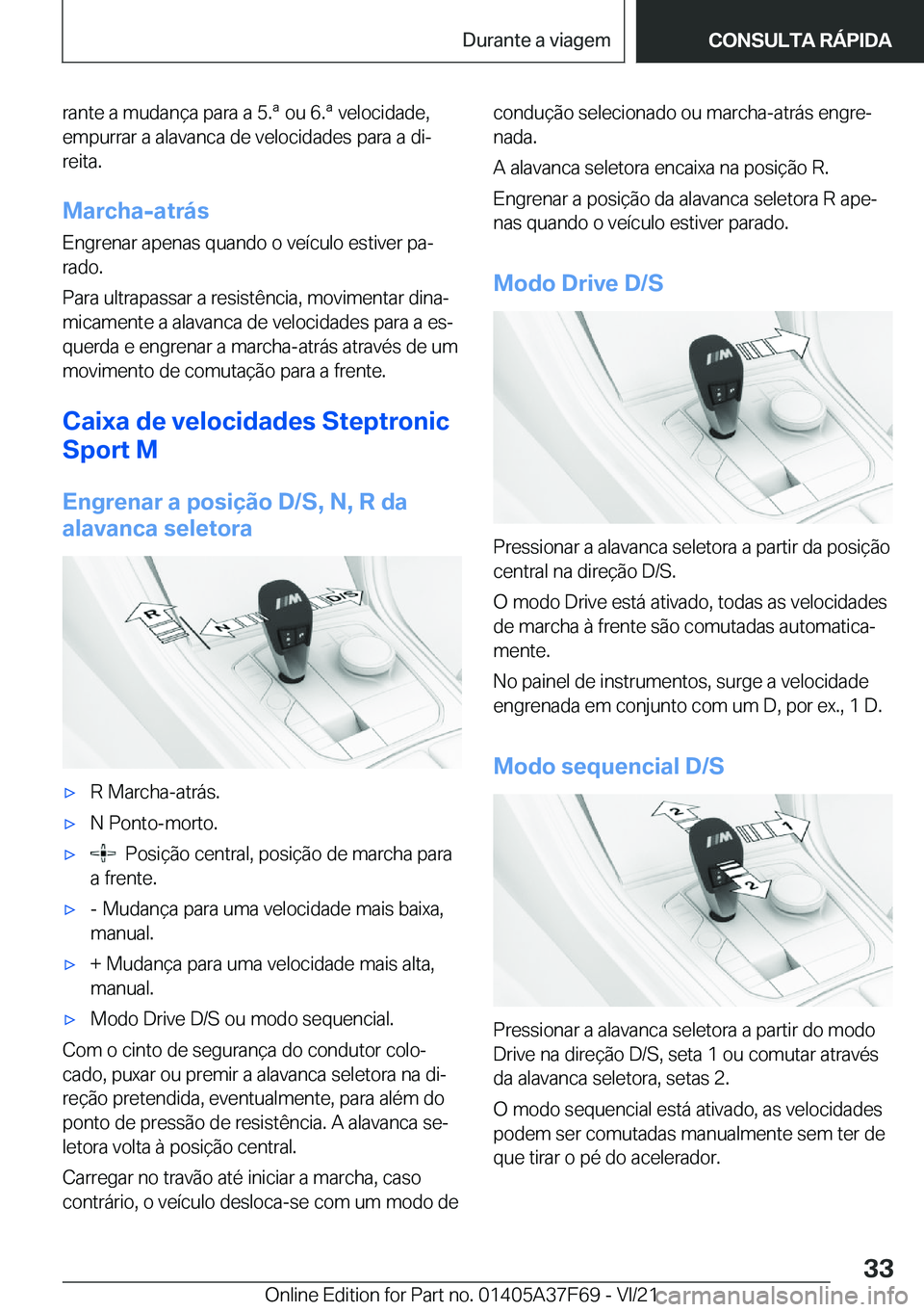 BMW M3 2022  Manual do condutor (in Portuguese) �r�a�n�t�e��a��m�u�d�a�n�
