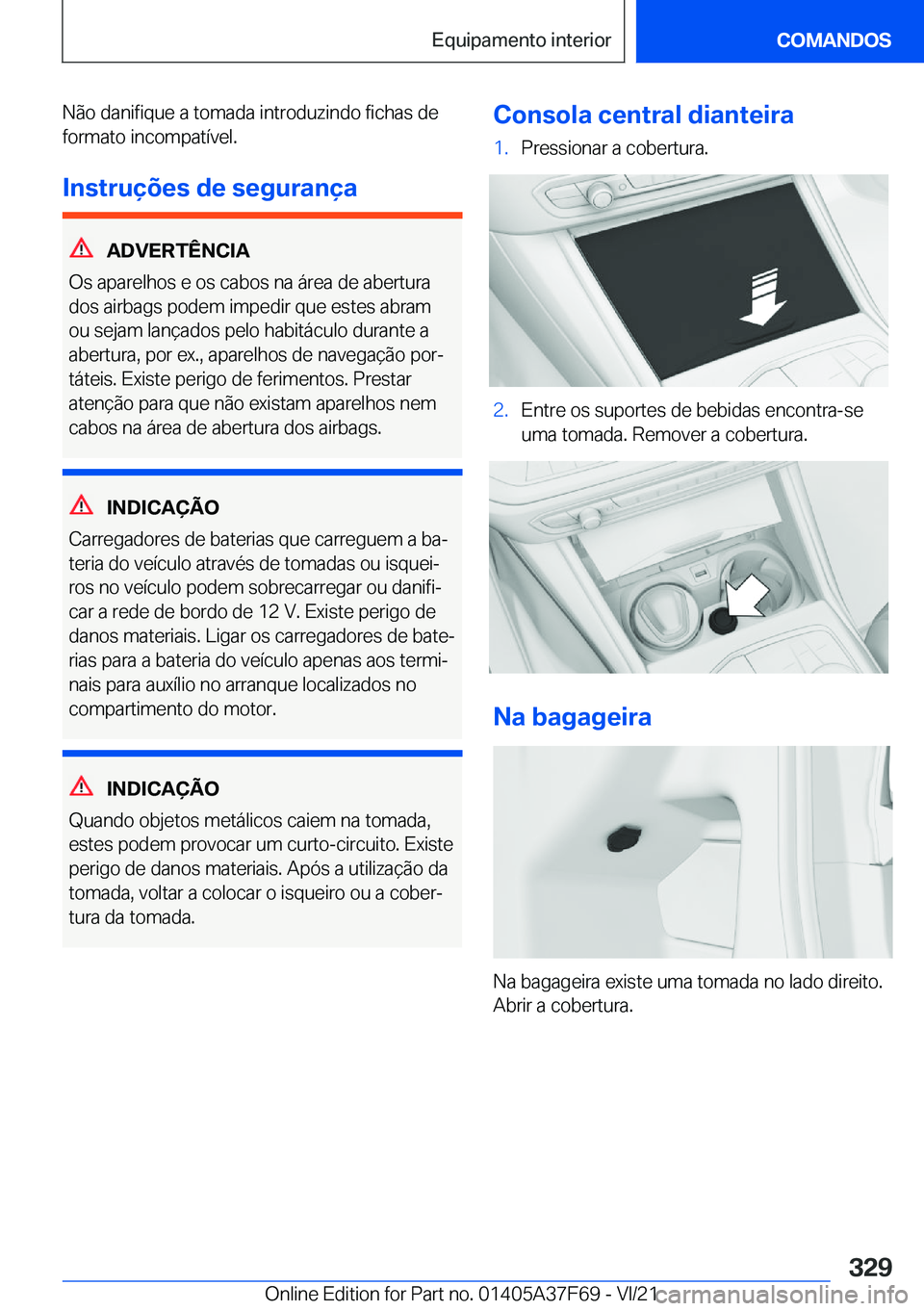 BMW M3 2022  Manual do condutor (in Portuguese) �N�ã�o��d�a�n�i�f�i�q�u�e��a��t�o�m�a�d�a��i�n�t�r�o�d�u�z�i�n�d�o��f�i�c�h�a�s��d�e�f�o�r�m�a�t�o��i�n�c�o�m�p�a�t�