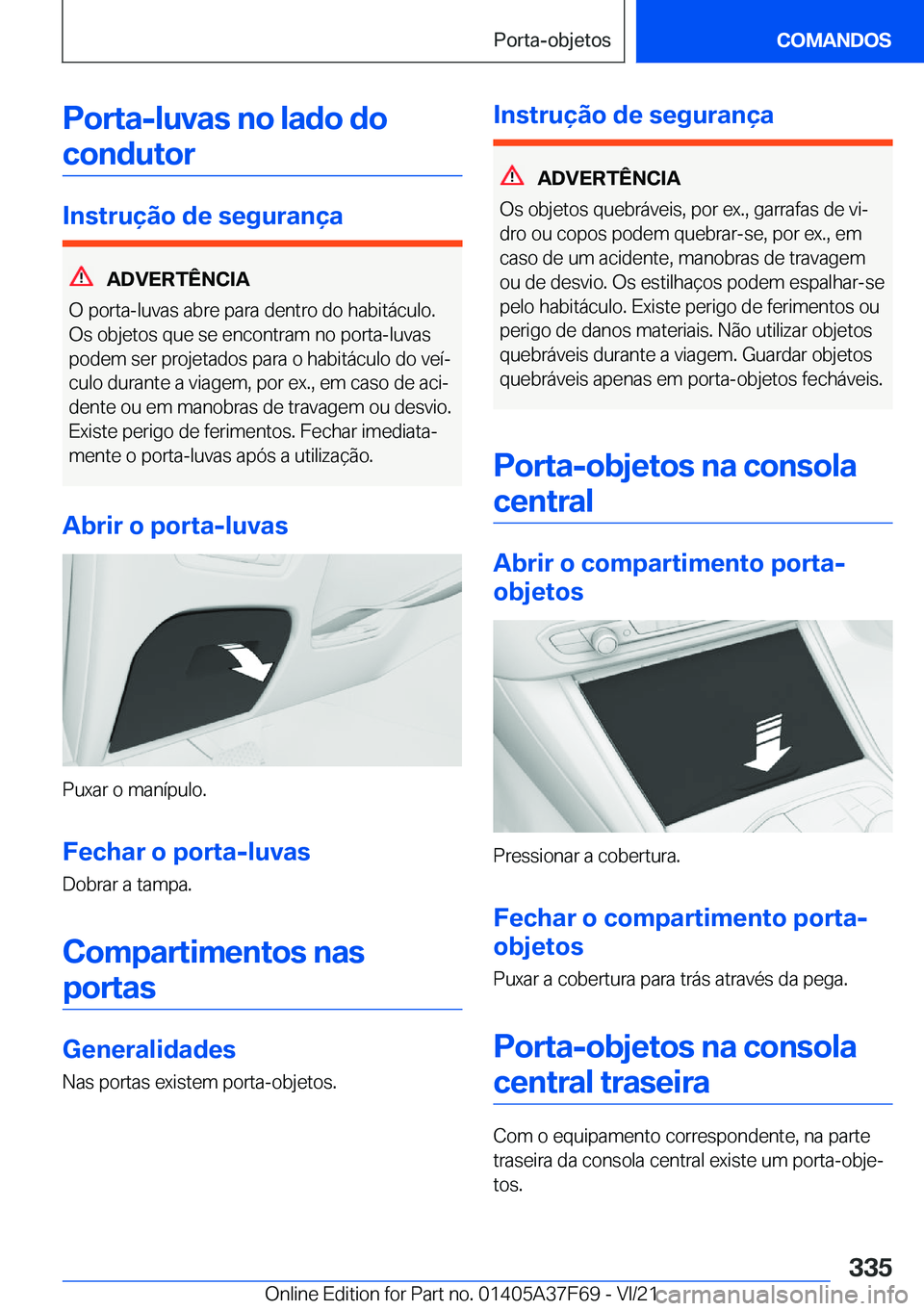 BMW M3 2022  Manual do condutor (in Portuguese) �P�o�r�t�a�-�l�u�v�a�s��n�o��l�a�d�o��d�o�c�o�n�d�u�t�o�r
�I�n�s�t�r�u�