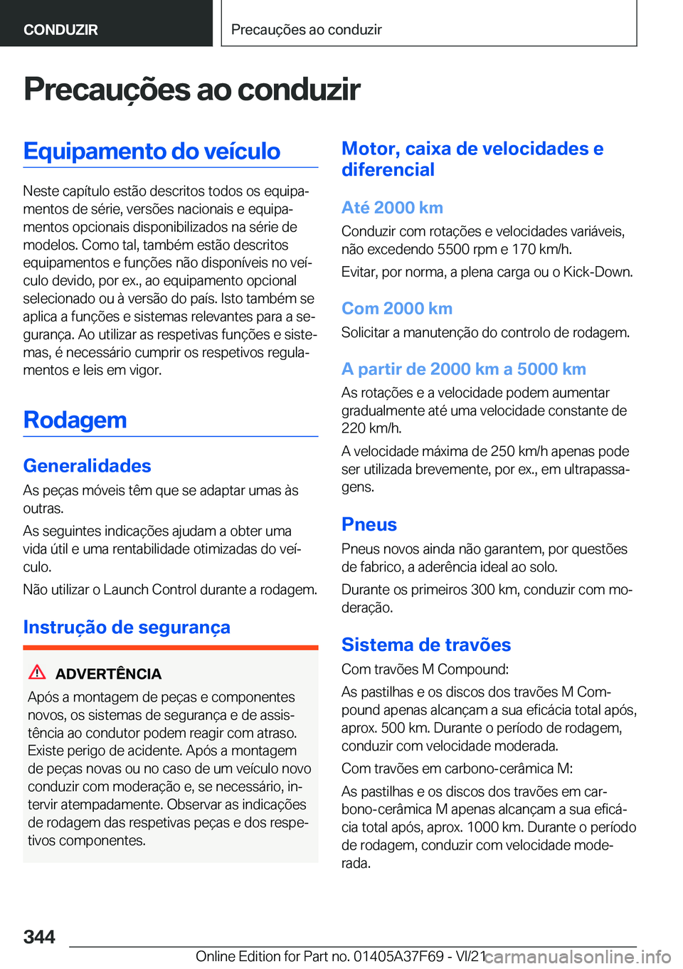 BMW M3 2022  Manual do condutor (in Portuguese) �P�r�e�c�a�u�