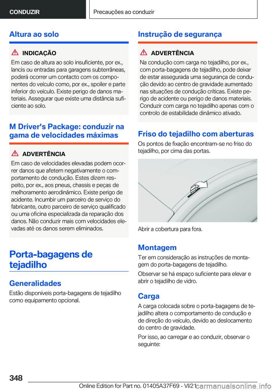 BMW M3 2022  Manual do condutor (in Portuguese) �A�l�t�u�r�a��a�o��s�o�l�o
�I�N�D�I�C�A�