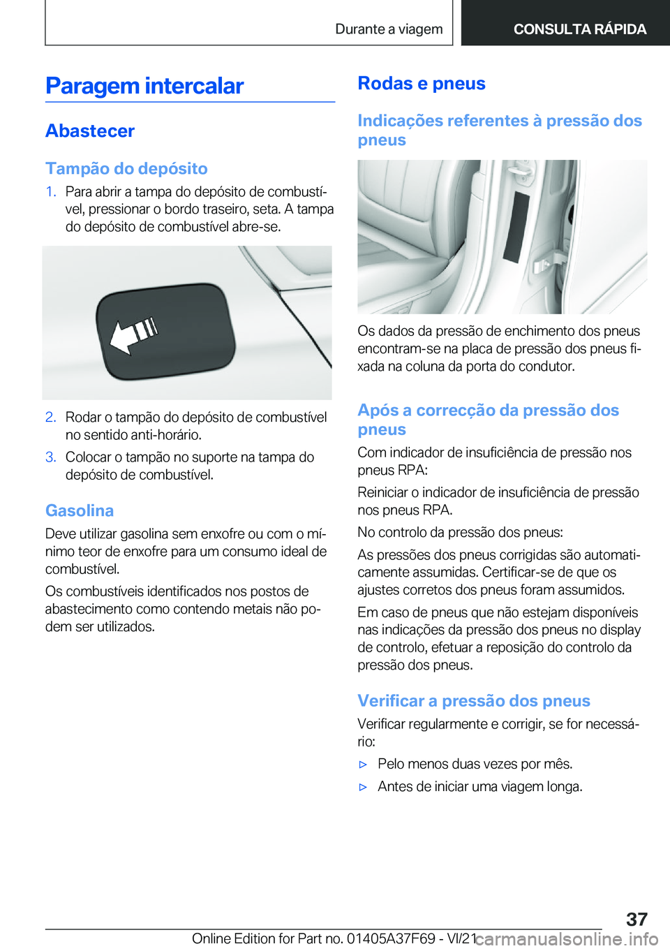 BMW M3 2022  Manual do condutor (in Portuguese) �P�a�r�a�g�e�m��i�n�t�e�r�c�a�l�a�r
�A�b�a�s�t�e�c�e�r
�T�a�m�p�ã�o��d�o��d�e�p�