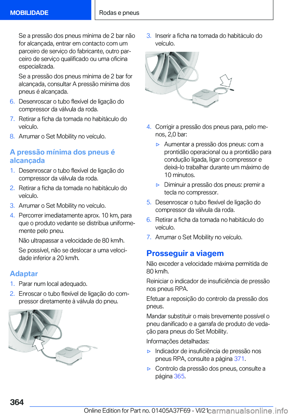 BMW M3 2022  Manual do condutor (in Portuguese) �S�e��a��p�r�e�s�s�ã�o��d�o�s��p�n�e�u�s��m�