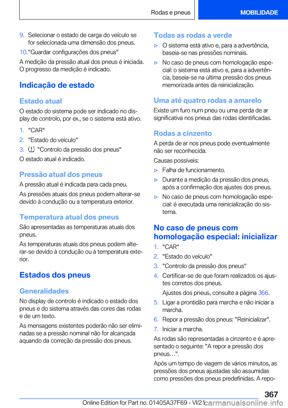 BMW M3 2022  Manual do condutor (in Portuguese) �9�.�S�e�l�e�c�i�o�n�a�r��o��e�s�t�a�d�o��d�e��c�a�r�g�a��d�o��v�e�