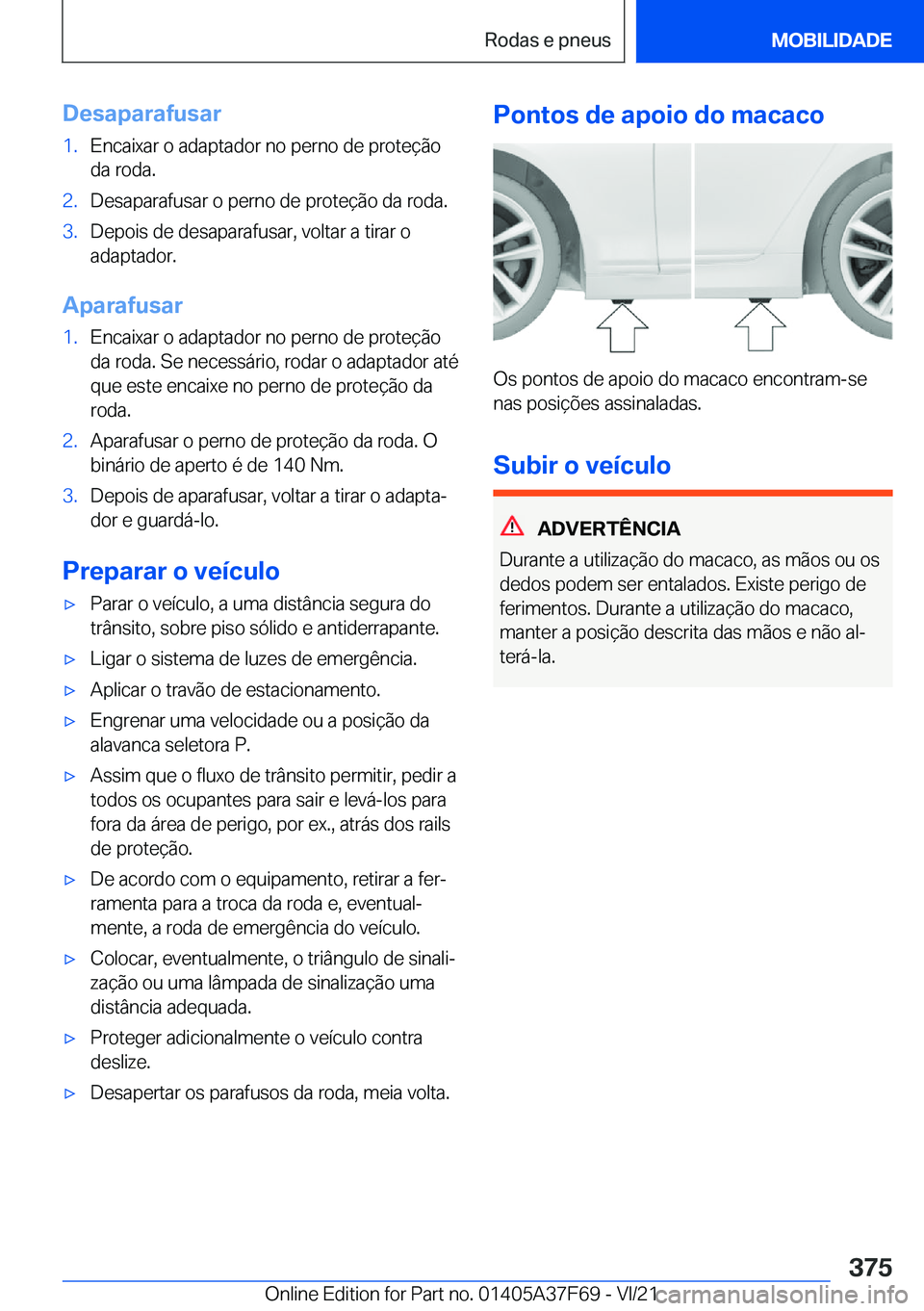 BMW M3 2022  Manual do condutor (in Portuguese) �D�e�s�a�p�a�r�a�f�u�s�a�r�1�.�E�n�c�a�i�x�a�r��o��a�d�a�p�t�a�d�o�r��n�o��p�e�r�n�o��d�e��p�r�o�t�e�