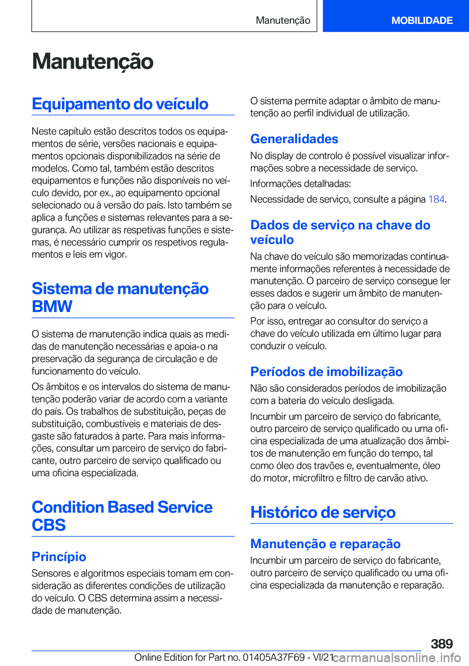 BMW M3 2022  Manual do condutor (in Portuguese) �M�a�n�u�t�e�n�