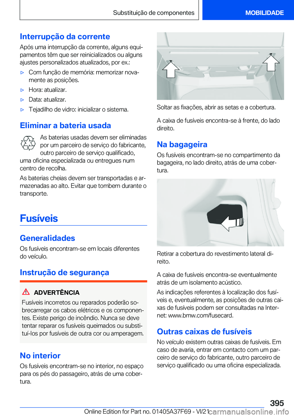 BMW M3 2022  Manual do condutor (in Portuguese) �I�n�t�e�r�r�u�p�