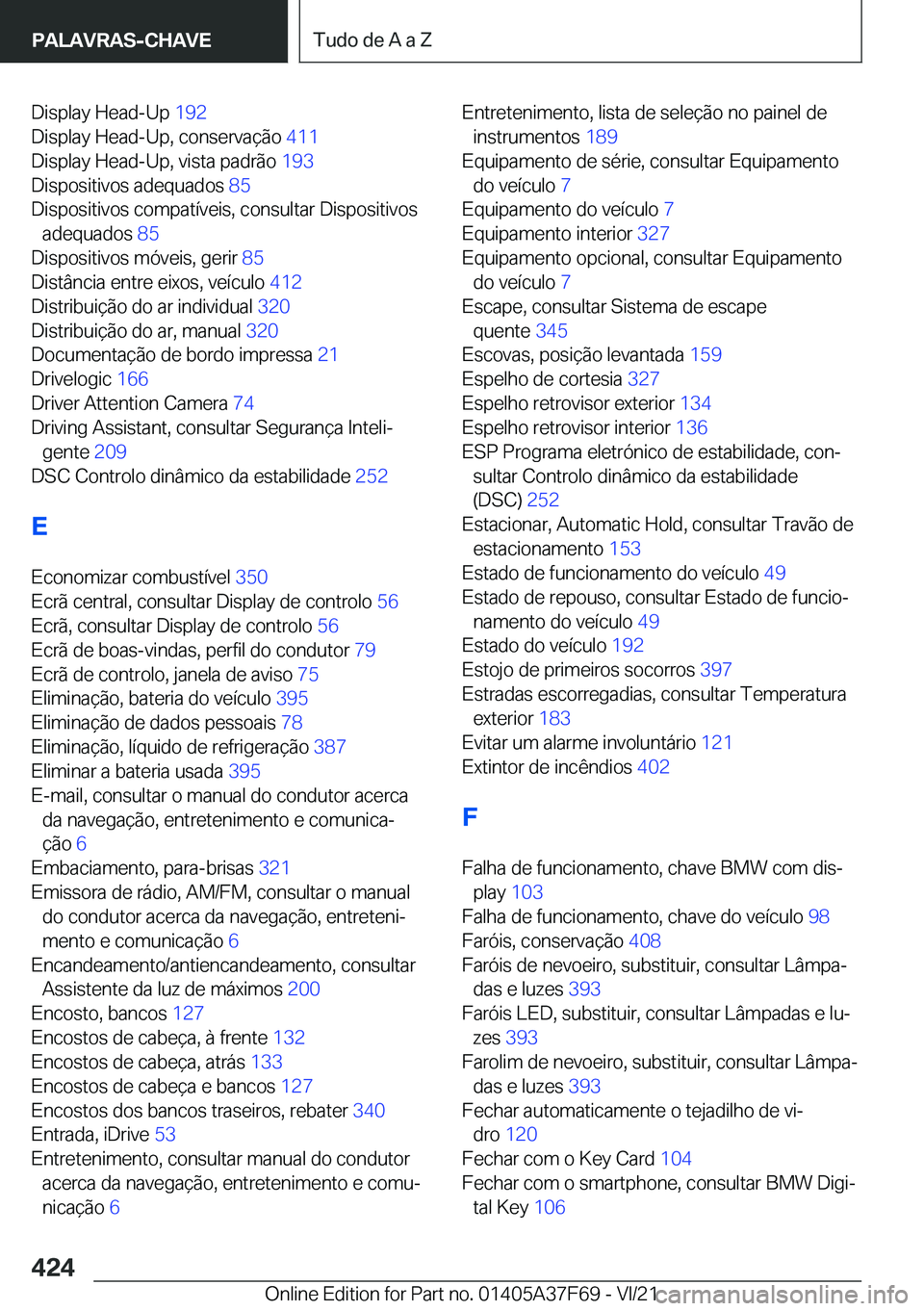 BMW M3 2022  Manual do condutor (in Portuguese) �D�i�s�p�l�a�y��H�e�a�d�-�U�p��1�9�2�
�D�i�s�p�l�a�y��H�e�a�d�-�U�p�,��c�o�n�s�e�r�v�a�