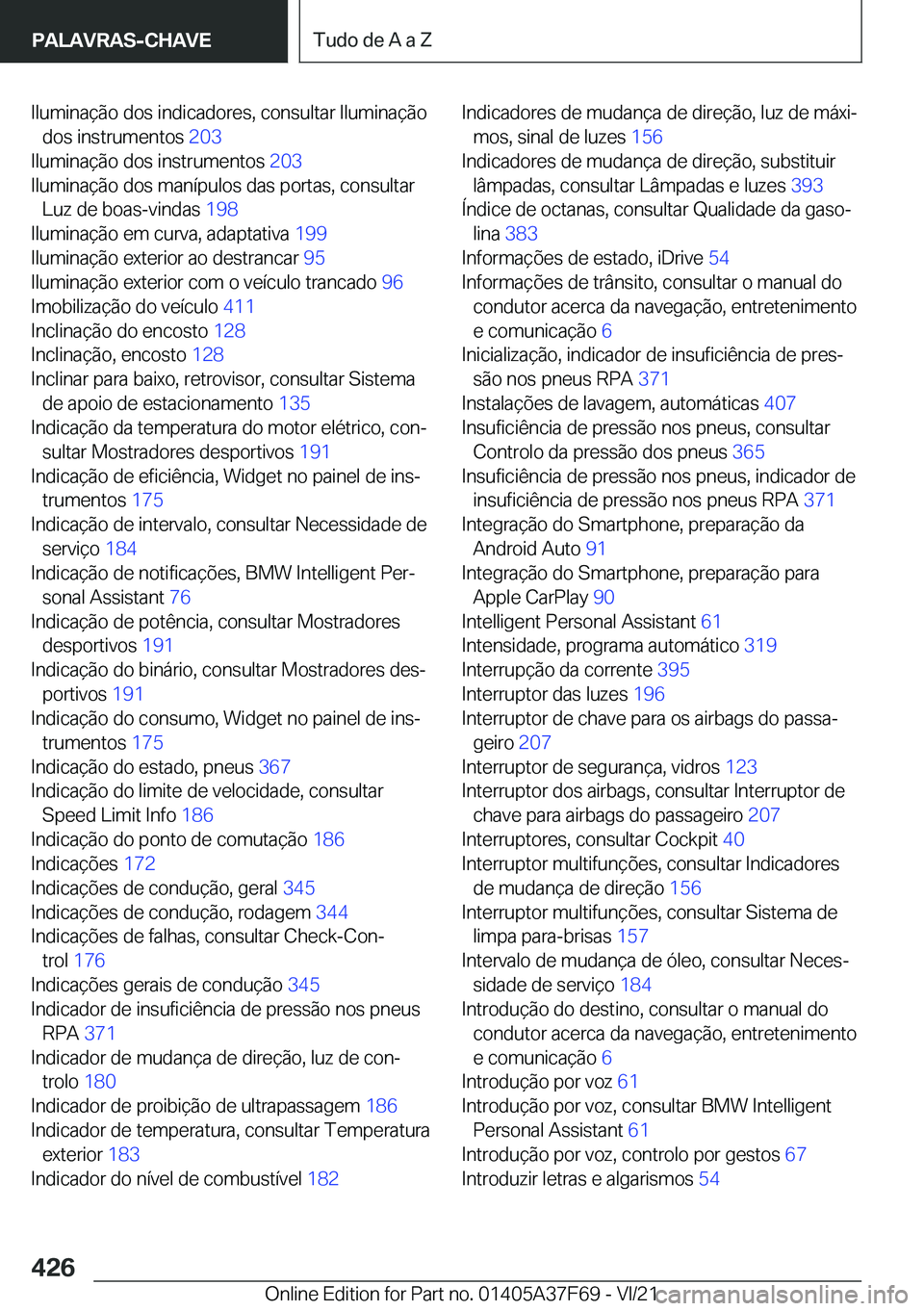 BMW M3 2022  Manual do condutor (in Portuguese) �I�l�u�m�i�n�a�