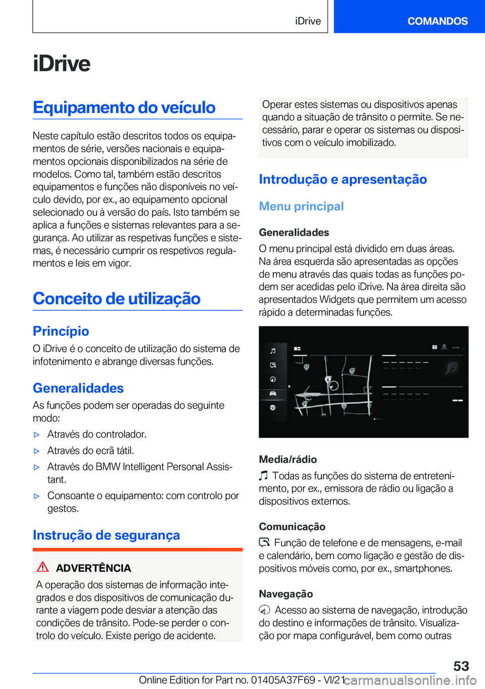 BMW M3 2022  Manual do condutor (in Portuguese) �i�D�r�i�v�e�E�q�u�i�p�a�m�e�n�t�o��d�o��v�e�
