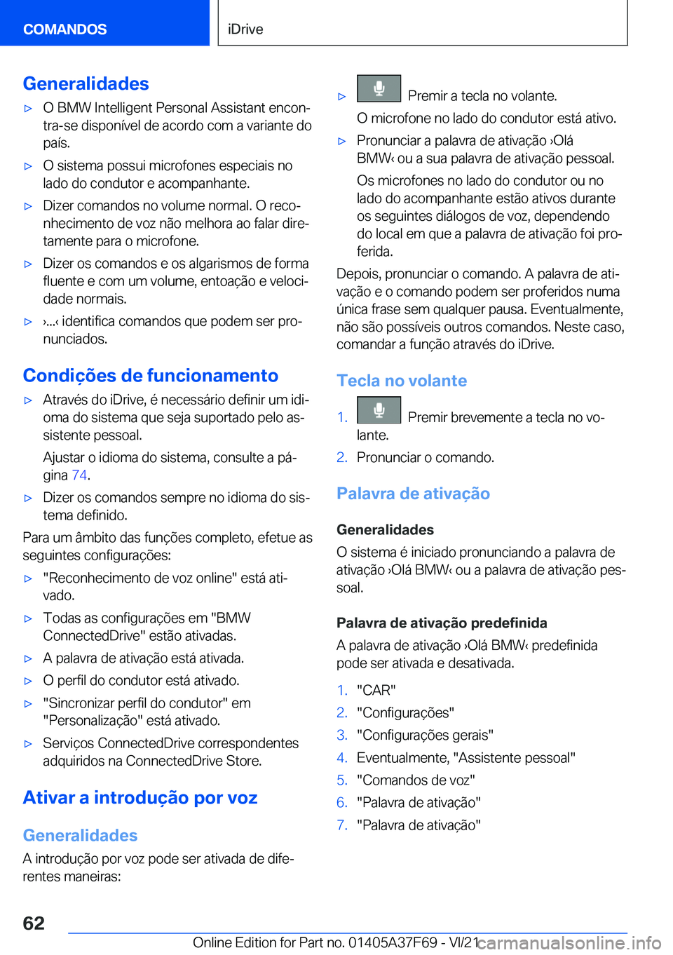 BMW M3 2022  Manual do condutor (in Portuguese) �G�e�n�e�r�a�l�i�d�a�d�e�s'x�O��B�M�W��I�n�t�e�l�l�i�g�e�n�t��P�e�r�s�o�n�a�l��A�s�s�i�s�t�a�n�t��e�n�c�o�nª�t�r�a�-�s�e��d�i�s�p�o�n�