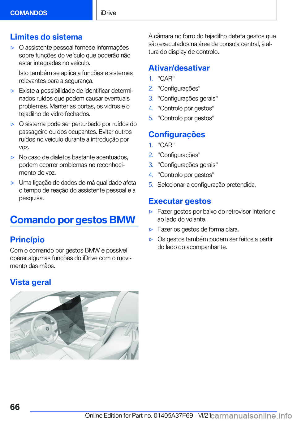 BMW M3 2022  Manual do condutor (in Portuguese) �L�i�m�i�t�e�s��d�o��s�i�s�t�e�m�a'x�O��a�s�s�i�s�t�e�n�t�e��p�e�s�s�o�a�l��f�o�r�n�e�c�e��i�n�f�o�r�m�a�