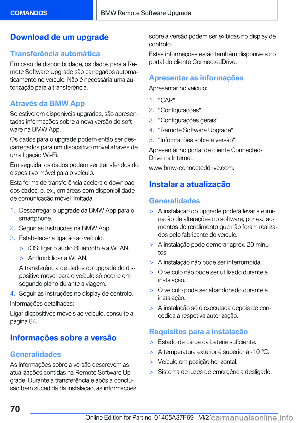 BMW M3 2022  Manual do condutor (in Portuguese) �D�o�w�n�l�o�a�d��d�e��u�m��u�p�g�r�a�d�e
�T�r�a�n�s�f�e�r�ê�n�c�i�a��a�u�t�o�m�á�t�i�c�a �E�m��c�a�s�o��d�e��d�i�s�p�o�n�i�b�i�l�i�d�a�d�e�,��o�s��d�a�d�o�s��p�a�r�a��a��R�eª
�m�o�t�e