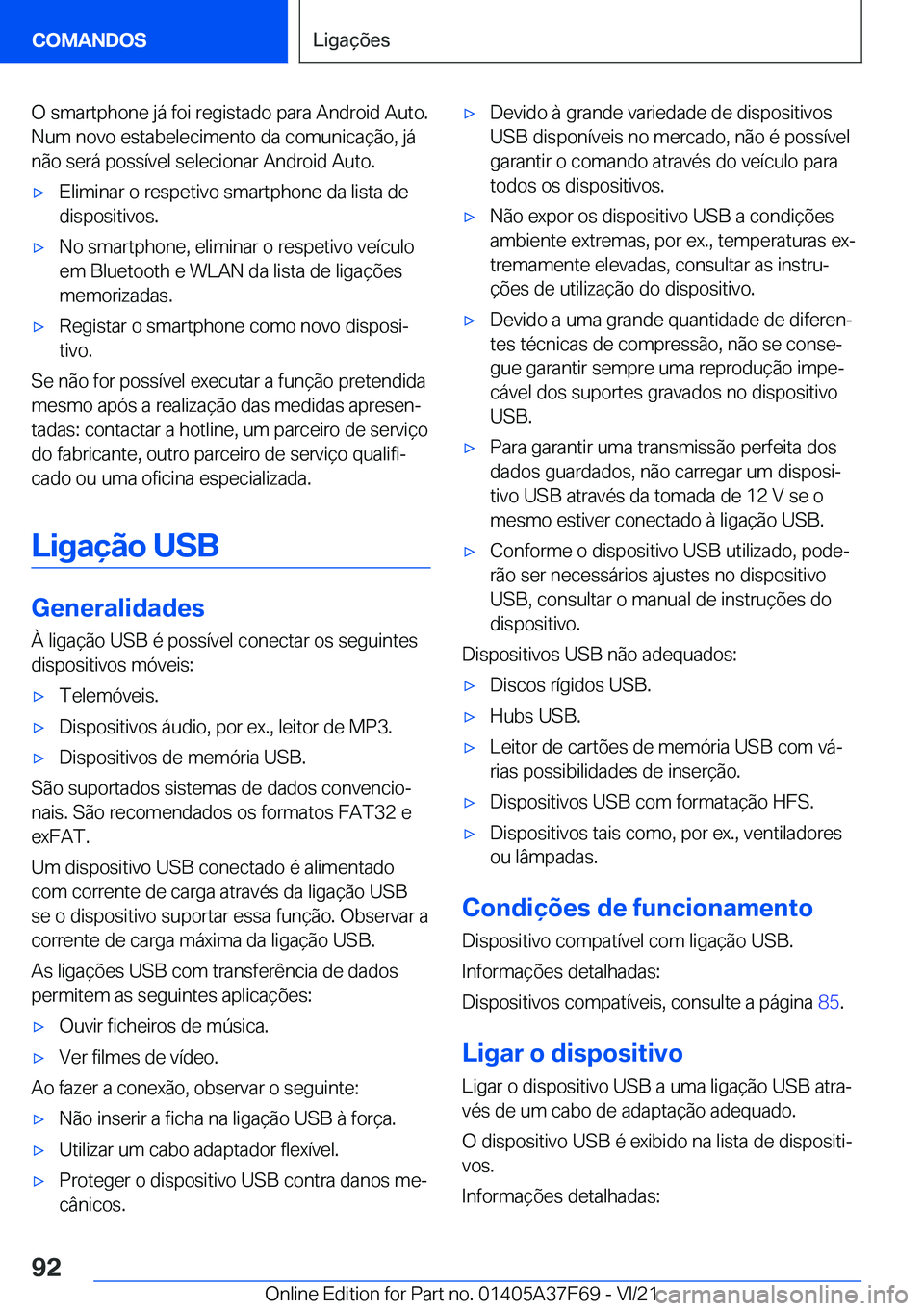 BMW M3 2022  Manual do condutor (in Portuguese) �O��s�m�a�r�t�p�h�o�n�e��j�á��f�o�i��r�e�g�i�s�t�a�d�o��p�a�r�a��A�n�d�r�o�i�d��A�u�t�o�.�N�u�m��n�o�v�o��e�s�t�a�b�e�l�e�c�i�m�e�n�t�o��d�a��c�o�m�u�n�i�c�a�