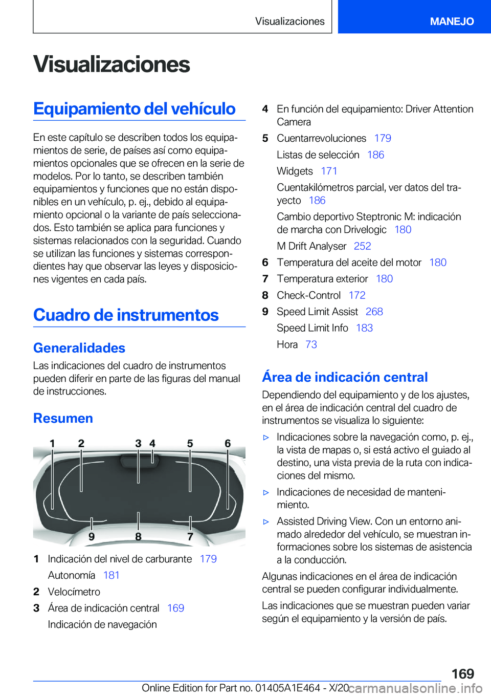 BMW M3 2021  Manuales de Empleo (in Spanish) �V�i�s�u�a�l�i�z�a�c�i�o�n�e�s�E�q�u�i�p�a�m�i�e�n�t�o��d�e�l��v�e�h�