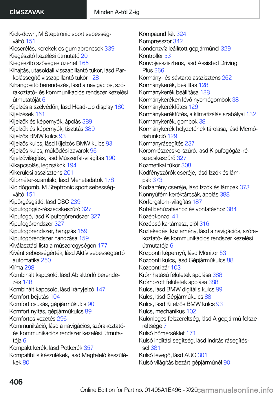 BMW M3 2021  Kezelési útmutató (in Hungarian) �K�i�c�k�-�d�o�w�n�,��M��S�t�e�p�t�r�o�n�i�c��s�p�o�r�t��s�e�b�e�s�s�