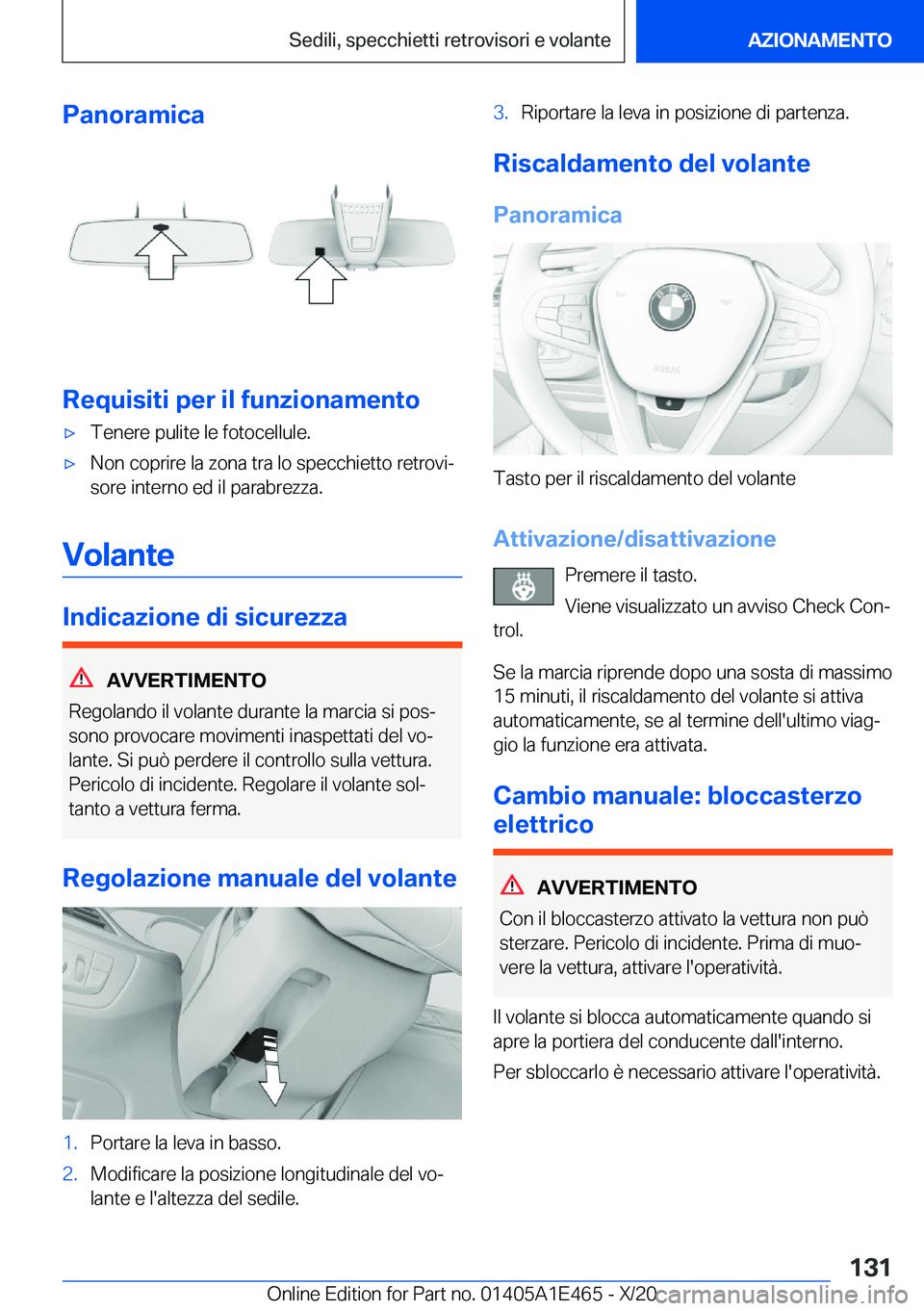 BMW M3 2021  Libretti Di Uso E manutenzione (in Italian) �P�a�n�o�r�a�m�i�c�a
�R�e�q�u�i�s�i�t�i��p�e�r��i�l��f�u�n�z�i�o�n�a�m�e�n�t�o
'x�T�e�n�e�r�e��p�u�l�i�t�e��l�e��f�o�t�o�c�e�l�l�u�l�e�.'x�N�o�n��c�o�p�r�i�r�e��l�a��z�o�n�a��t�r�a�