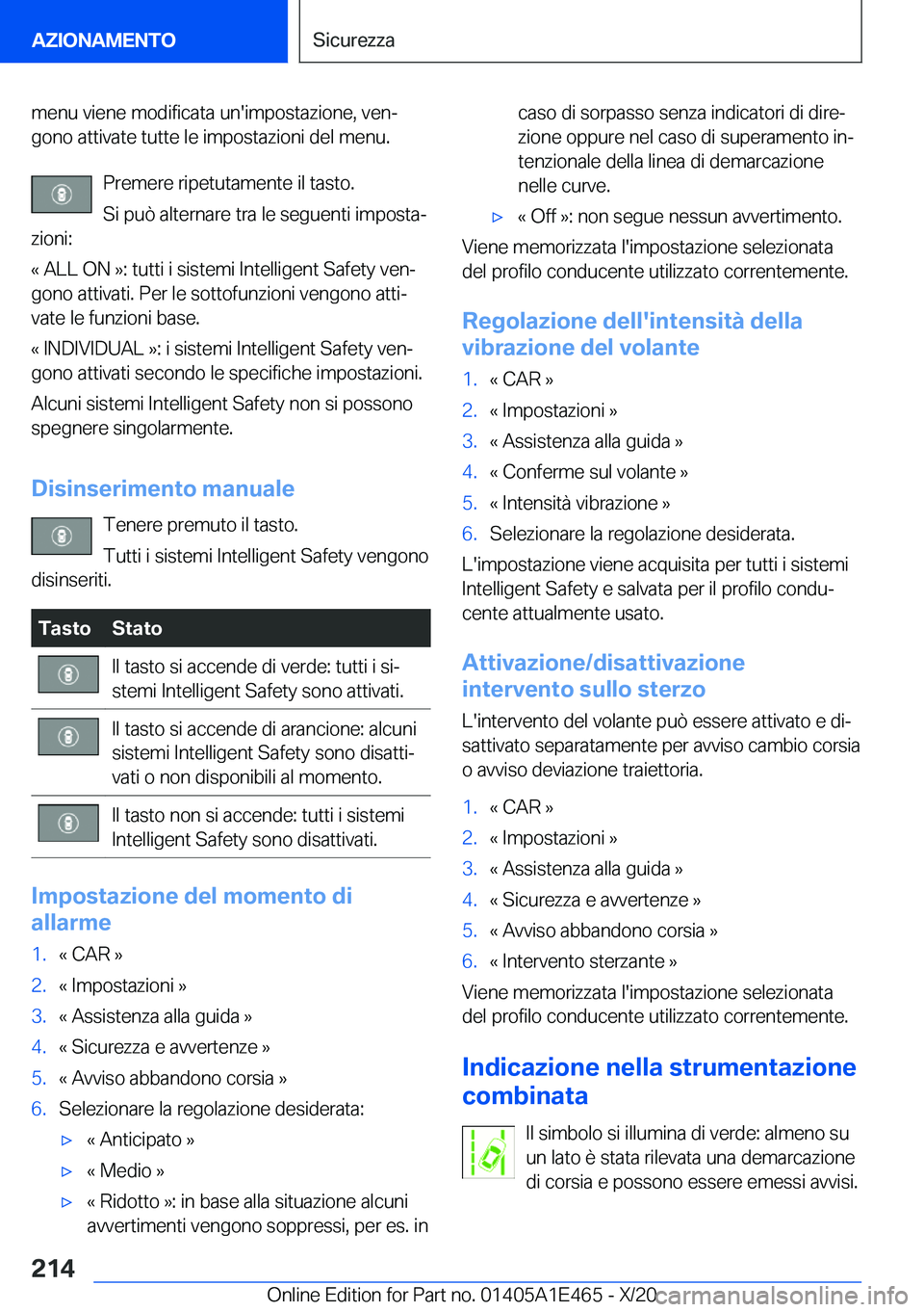 BMW M3 2021  Libretti Di Uso E manutenzione (in Italian) �m�e�n�u��v�i�e�n�e��m�o�d�i�f�i�c�a�t�a��u�n�'�i�m�p�o�s�t�a�z�i�o�n�e�,��v�e�nª�g�o�n�o��a�t�t�i�v�a�t�e��t�u�t�t�e��l�e��i�m�p�o�s�t�a�z�i�o�n�i��d�e�l��m�e�n�u�.
�P�r�e�m�e�r�e��r
