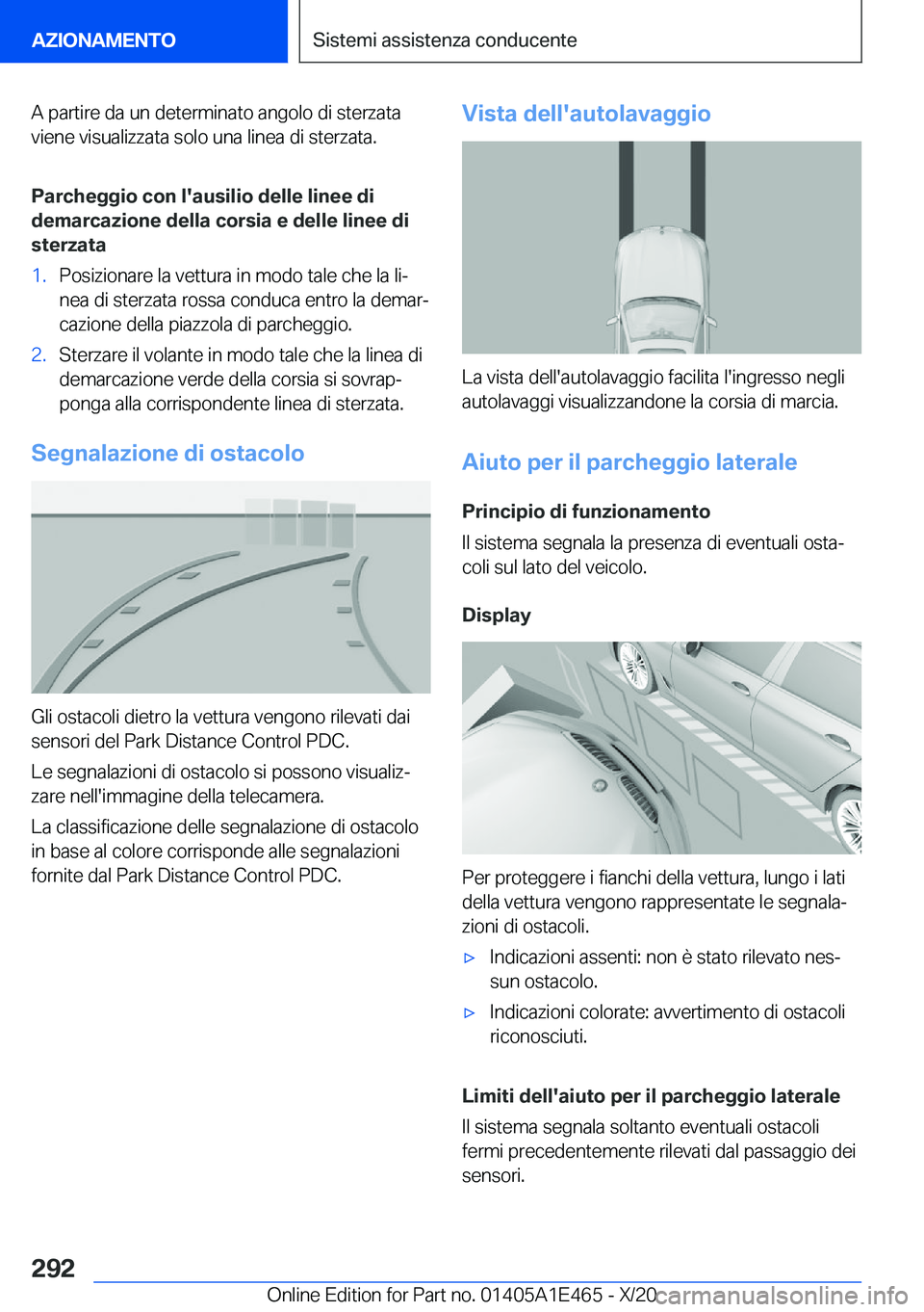 BMW M3 2021  Libretti Di Uso E manutenzione (in Italian) �A��p�a�r�t�i�r�e��d�a��u�n��d�e�t�e�r�m�i�n�a�t�o��a�n�g�o�l�o��d�i��s�t�e�r�z�a�t�a�v�i�e�n�e��v�i�s�u�a�l�i�z�z�a�t�a��s�o�l�o��u�n�a��l�i�n�e�a��d�i��s�t�e�r�z�a�t�a�.
�P�a�r�c�h�e�g�