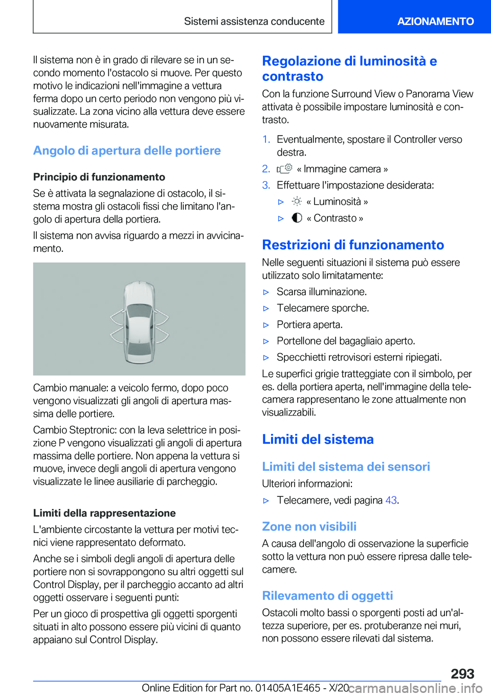BMW M3 2021  Libretti Di Uso E manutenzione (in Italian) �I�l��s�i�s�t�e�m�a��n�o�n��è��i�n��g�r�a�d�o��d�i��r�i�l�e�v�a�r�e��s�e��i�n��u�n��s�eª
�c�o�n�d�o��m�o�m�e�n�t�o��l�'�o�s�t�a�c�o�l�o��s�i��m�u�o�v�e�.��P�e�r��q�u�e�s�t�o �m