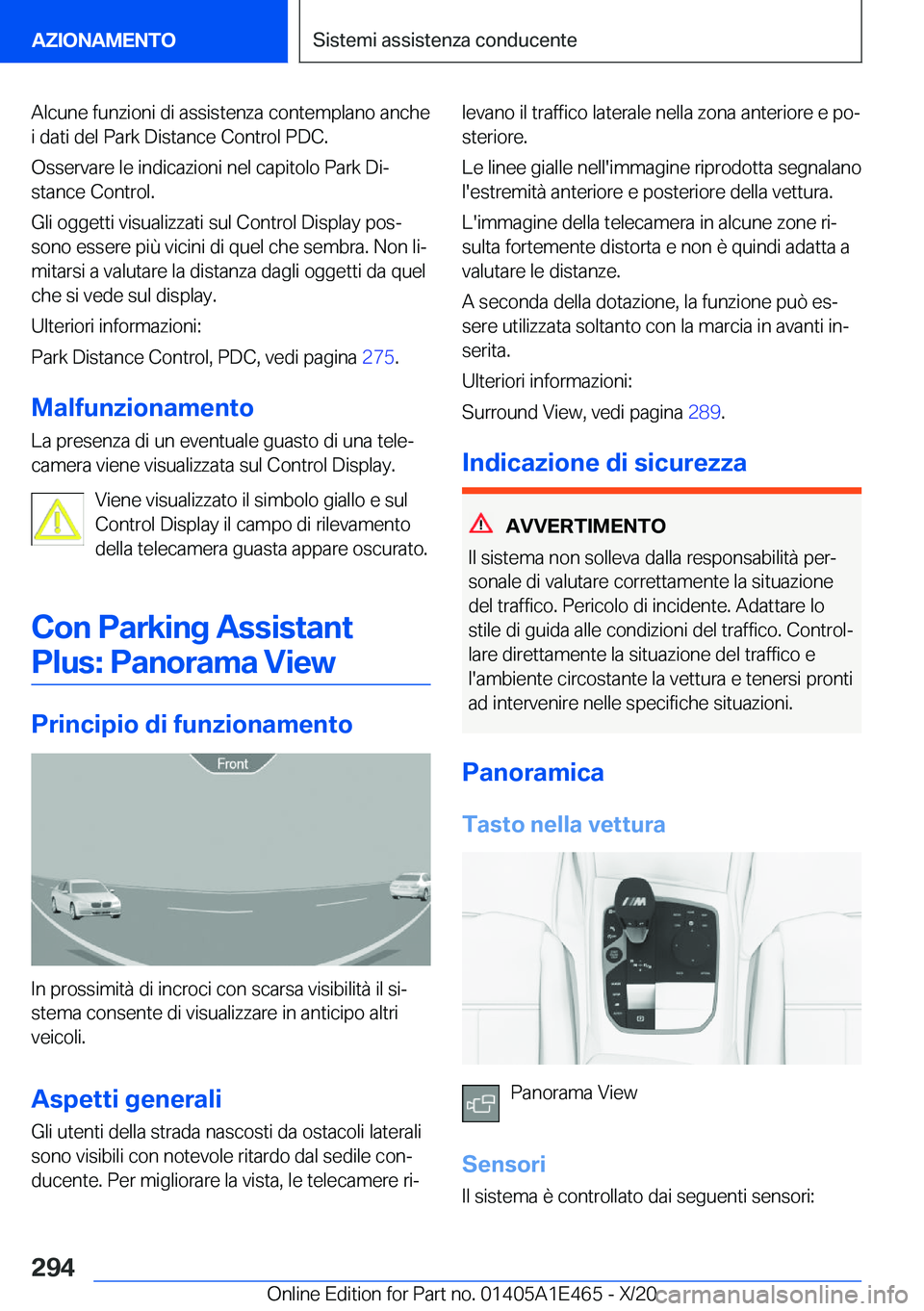 BMW M3 2021  Libretti Di Uso E manutenzione (in Italian) �A�l�c�u�n�e��f�u�n�z�i�o�n�i��d�i��a�s�s�i�s�t�e�n�z�a��c�o�n�t�e�m�p�l�a�n�o��a�n�c�h�e
�i��d�a�t�i��d�e�l��P�a�r�k��D�i�s�t�a�n�c�e��C�o�n�t�r�o�l��P�D�C�.
�O�s�s�e�r�v�a�r�e��l�e��i�n