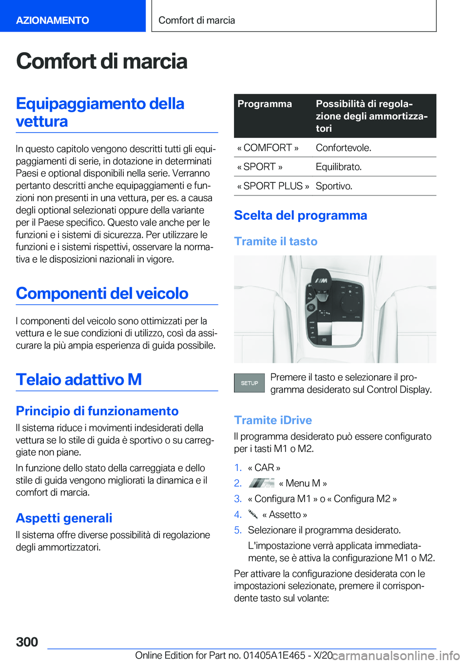 BMW M3 2021  Libretti Di Uso E manutenzione (in Italian) �C�o�m�f�o�r�t��d�i��m�a�r�c�i�a�E�q�u�i�p�a�g�g�i�a�m�e�n�t�o��d�e�l�l�a�v�e�t�t�u�r�a
�I�n��q�u�e�s�t�o��c�a�p�i�t�o�l�o��v�e�n�g�o�n�o��d�e�s�c�r�i�t�t�i��t�u�t�t�i��g�l�i��e�q�u�iª
�p�