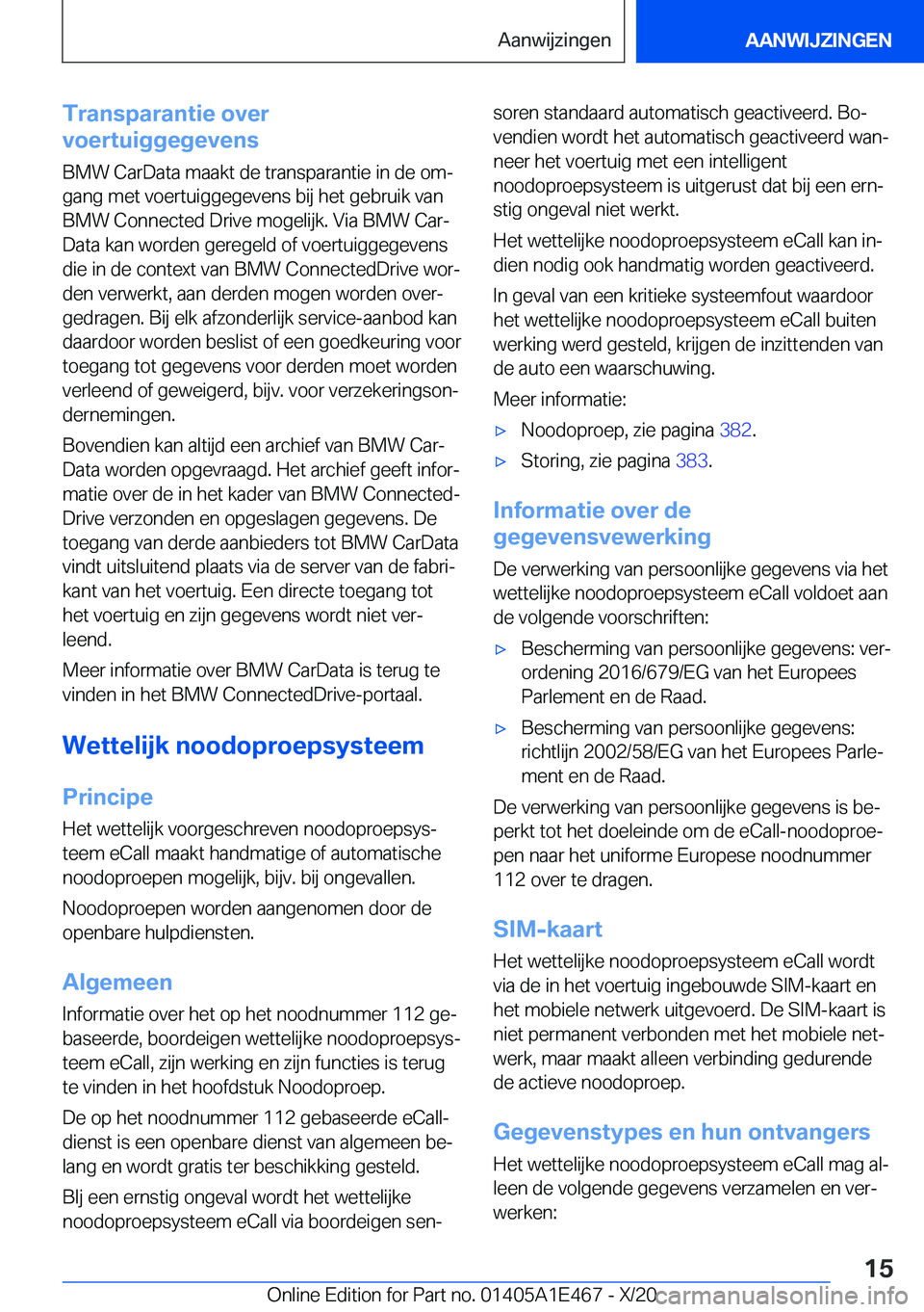 BMW M3 2021  Instructieboekjes (in Dutch) �T�r�a�n�s�p�a�r�a�n�t�i�e��o�v�e�r
�v�o�e�r�t�u�i�g�g�e�g�e�v�e�n�s
�B�M�W��C�a�r�D�a�t�a��m�a�a�k�t��d�e��t�r�a�n�s�p�a�r�a�n�t�i�e��i�n��d�e��o�mj
�g�a�n�g��m�e�t��v�o�e�r�t�u�i�g�g�e�g�