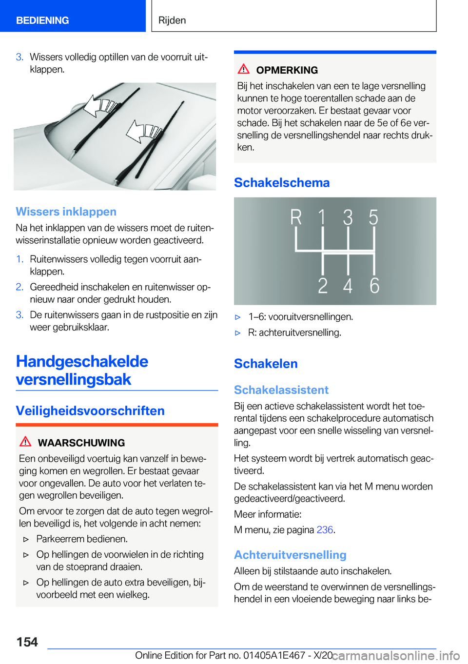 BMW M3 2021  Instructieboekjes (in Dutch) �3�.�W�i�s�s�e�r�s��v�o�l�l�e�d�i�g��o�p�t�i�l�l�e�n��v�a�n��d�e��v�o�o�r�r�u�i�t��u�i�tj�k�l�a�p�p�e�n�.
�W�i�s�s�e�r�s��i�n�k�l�a�p�p�e�n
�N�a��h�e�t��i�n�k�l�a�p�p�e�n��v�a�n��d�e��w�i