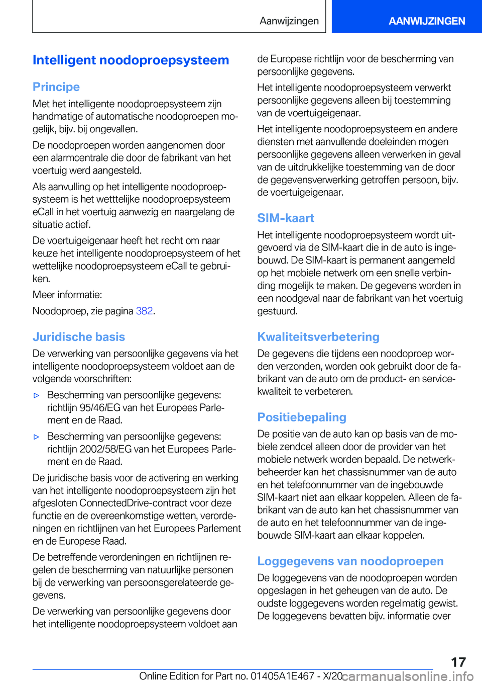 BMW M3 2021  Instructieboekjes (in Dutch) �I�n�t�e�l�l�i�g�e�n�t��n�o�o�d�o�p�r�o�e�p�s�y�s�t�e�e�m
�P�r�i�n�c�i�p�e �M�e�t��h�e�t��i�n�t�e�l�l�i�g�e�n�t�e��n�o�o�d�o�p�r�o�e�p�s�y�s�t�e�e�m��z�i�j�n�h�a�n�d�m�a�t�i�g�e��o�f��a�u�t�o�m