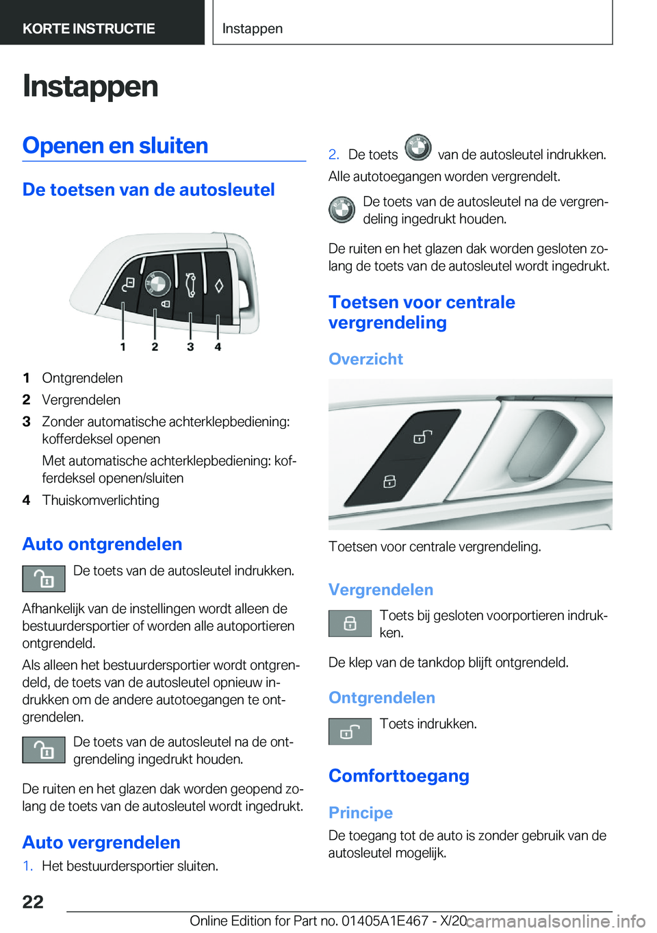 BMW M3 2021  Instructieboekjes (in Dutch) �I�n�s�t�a�p�p�e�n�O�p�e�n�e�n��e�n��s�l�u�i�t�e�n
�D�e��t�o�e�t�s�e�n��v�a�n��d�e��a�u�t�o�s�l�e�u�t�e�l
�1�O�n�t�g�r�e�n�d�e�l�e�n�2�V�e�r�g�r�e�n�d�e�l�e�n�3�Z�o�n�d�e�r��a�u�t�o�m�a�t�i�s�c