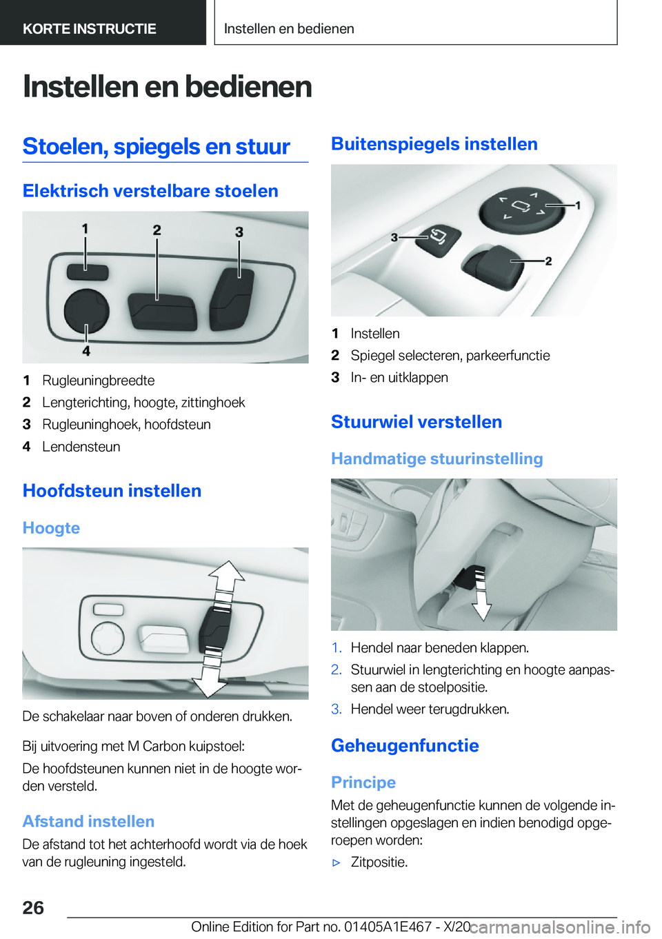 BMW M3 2021  Instructieboekjes (in Dutch) �I�n�s�t�e�l�l�e�n��e�n��b�e�d�i�e�n�e�n�S�t�o�e�l�e�n�,��s�p�i�e�g�e�l�s��e�n��s�t�u�u�r
�E�l�e�k�t�r�i�s�c�h��v�e�r�s�t�e�l�b�a�r�e��s�t�o�e�l�e�n
�1�R�u�g�l�e�u�n�i�n�g�b�r�e�e�d�t�e�2�L�e�n
