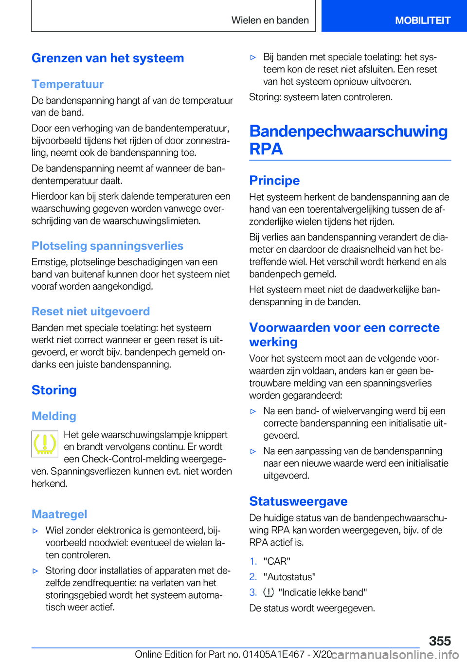 BMW M3 2021  Instructieboekjes (in Dutch) �G�r�e�n�z�e�n��v�a�n��h�e�t��s�y�s�t�e�e�m
�T�e�m�p�e�r�a�t�u�u�r �D�e��b�a�n�d�e�n�s�p�a�n�n�i�n�g��h�a�n�g�t��a�f��v�a�n��d�e��t�e�m�p�e�r�a�t�u�u�r�v�a�n��d�e��b�a�n�d�.
�D�o�o�r��e�e�