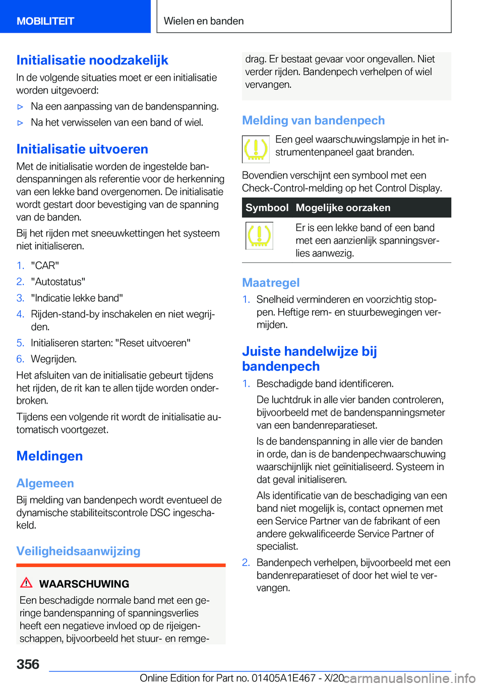 BMW M3 2021  Instructieboekjes (in Dutch) �I�n�i�t�i�a�l�i�s�a�t�i�e��n�o�o�d�z�a�k�e�l�i�j�k�I�n��d�e��v�o�l�g�e�n�d�e��s�i�t�u�a�t�i�e�s��m�o�e�t��e�r��e�e�n��i�n�i�t�i�a�l�i�s�a�t�i�e
�w�o�r�d�e�n��u�i�t�g�e�v�o�e�r�d�:'x�N�a�