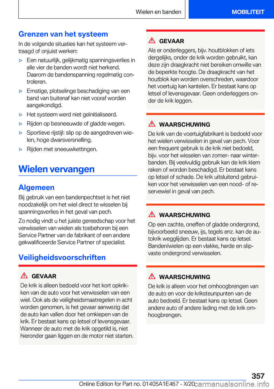 BMW M3 2021  Instructieboekjes (in Dutch) �G�r�e�n�z�e�n��v�a�n��h�e�t��s�y�s�t�e�e�m�I�n��d�e��v�o�l�g�e�n�d�e��s�i�t�u�a�t�i�e�s��k�a�n��h�e�t��s�y�s�t�e�e�m��v�e�rj�t�r�a�a�g�d��o�f��o�n�j�u�i�s�t��w�e�r�k�e�n�:'x�E�e�n�