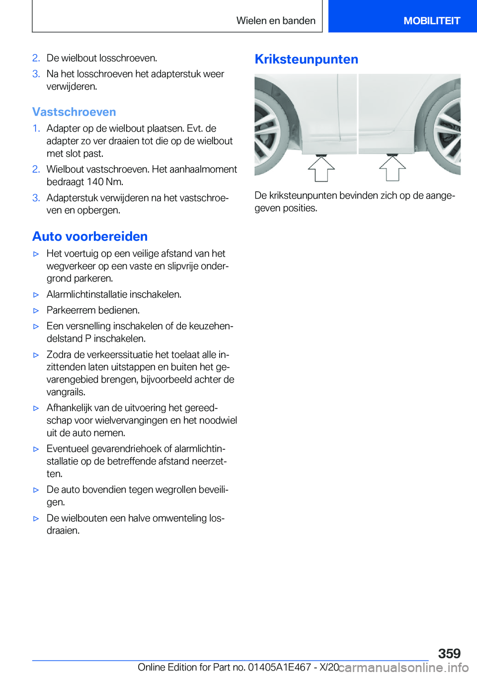 BMW M3 2021  Instructieboekjes (in Dutch) �2�.�D�e��w�i�e�l�b�o�u�t��l�o�s�s�c�h�r�o�e�v�e�n�.�3�.�N�a��h�e�t��l�o�s�s�c�h�r�o�e�v�e�n��h�e�t��a�d�a�p�t�e�r�s�t�u�k��w�e�e�r�v�e�r�w�i�j�d�e�r�e�n�.
�V�a�s�t�s�c�h�r�o�e�v�e�n
�1�.�A�d�a