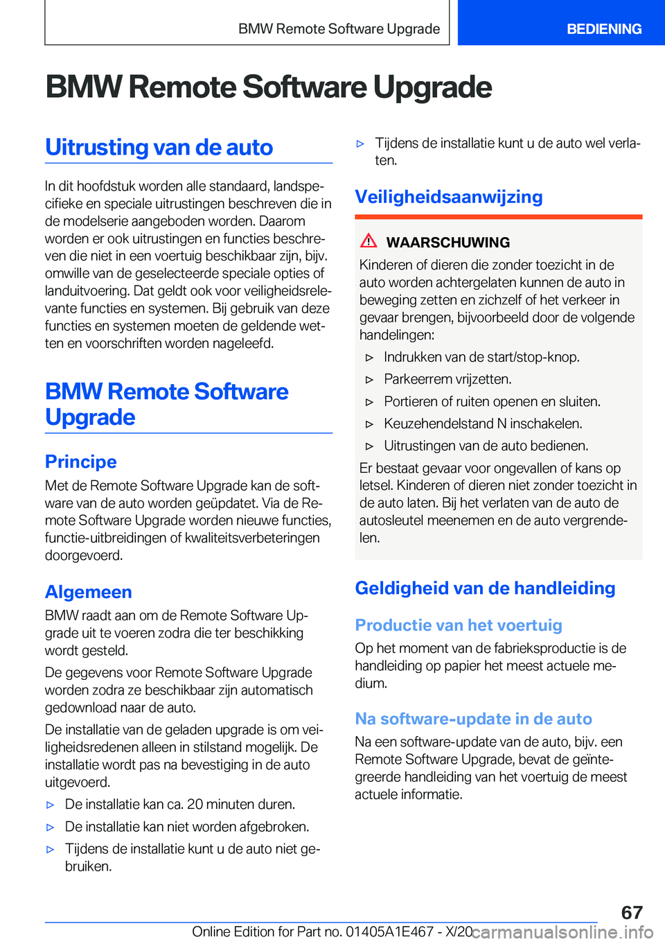 BMW M3 2021  Instructieboekjes (in Dutch) �B�M�W��R�e�m�o�t�e��S�o�f�t�w�a�r�e��U�p�g�r�a�d�e�U�i�t�r�u�s�t�i�n�g��v�a�n��d�e��a�u�t�o
�I�n��d�i�t��h�o�o�f�d�s�t�u�k��w�o�r�d�e�n��a�l�l�e��s�t�a�n�d�a�a�r�d�,��l�a�n�d�s�p�ej�c�i�