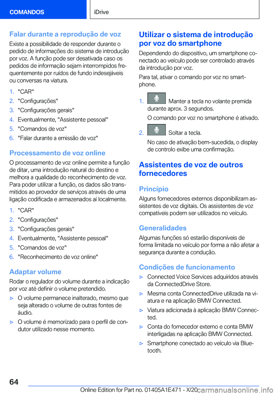 BMW M3 2021  Manual do condutor (in Portuguese) �F�a�l�a�r��d�u�r�a�n�t�e��a��r�e�p�r�o�d�u�