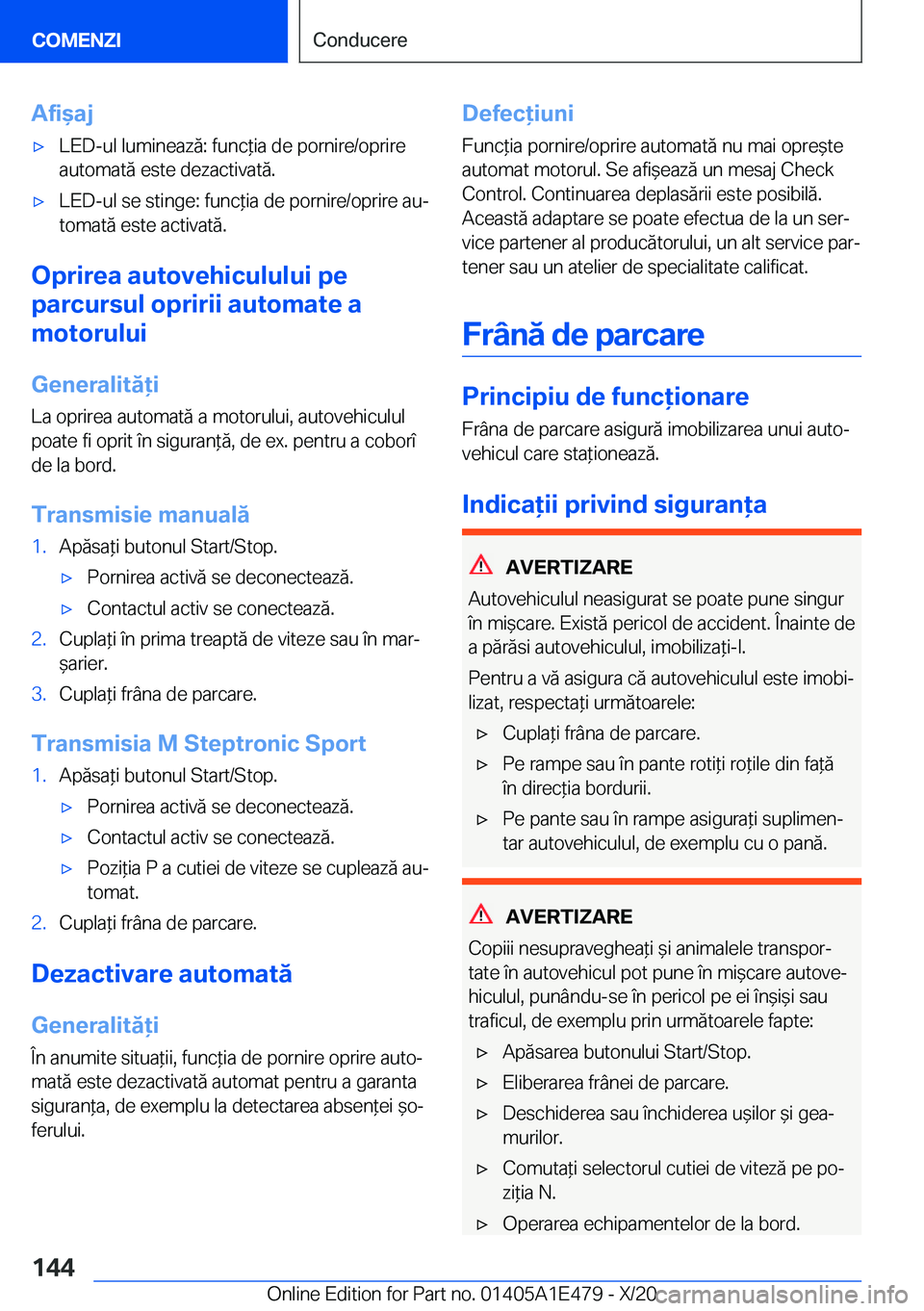 BMW M3 2021  Ghiduri De Utilizare (in Romanian) �A�f�i&�a�j'x�L�E�D�-�u�l��l�u�m�i�n�e�a�z�ă�:��f�u�n�c*�i�a��d�e��p�o�r�n�i�r�e�/�o�p�r�i�r�e�a�u�t�o�m�a�t�ă��e�s�t�e��d�e�z�a�c�t�i�v�a�t�ă�.'x�L�E�D�-�u�l��s�e��s�t�i�n�g�e�:�