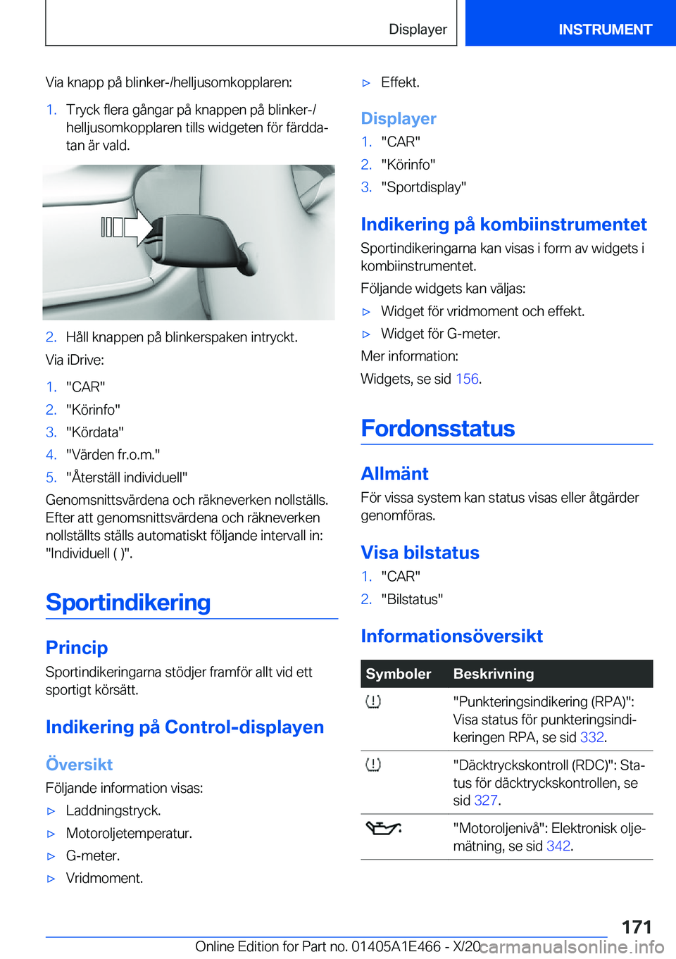 BMW M3 2021  InstruktionsbÖcker (in Swedish) �V�i�a��k�n�a�p�p��p�å��b�l�i�n�k�e�r�-�/�h�e�l�l�j�u�s�o�m�k�o�p�p�l�a�r�e�n�:�1�.�T�r�y�c�k��f�l�e�r�a��g�å�n�g�a�r��p�å��k�n�a�p�p�e�n��p�å��b�l�i�n�k�e�r�-�/�h�e�l�l�j�u�s�o�m�k�o�p�p