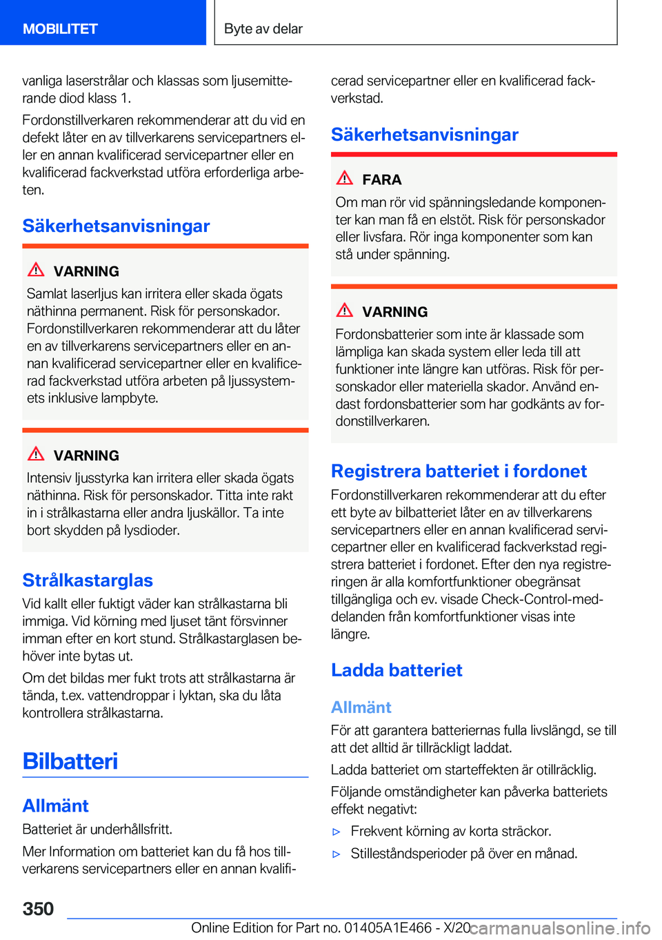 BMW M3 2021  InstruktionsbÖcker (in Swedish) �v�a�n�l�i�g�a��l�a�s�e�r�s�t�r�å�l�a�r��o�c�h��k�l�a�s�s�a�s��s�o�m��l�j�u�s�e�m�i�t�t�ej
�r�a�n�d�e��d�i�o�d��k�l�a�s�s��1�.
�F�o�r�d�o�n�s�t�i�l�l�v�e�r�k�a�r�e�n��r�e�k�o�m�m�e�n�d�e�r�