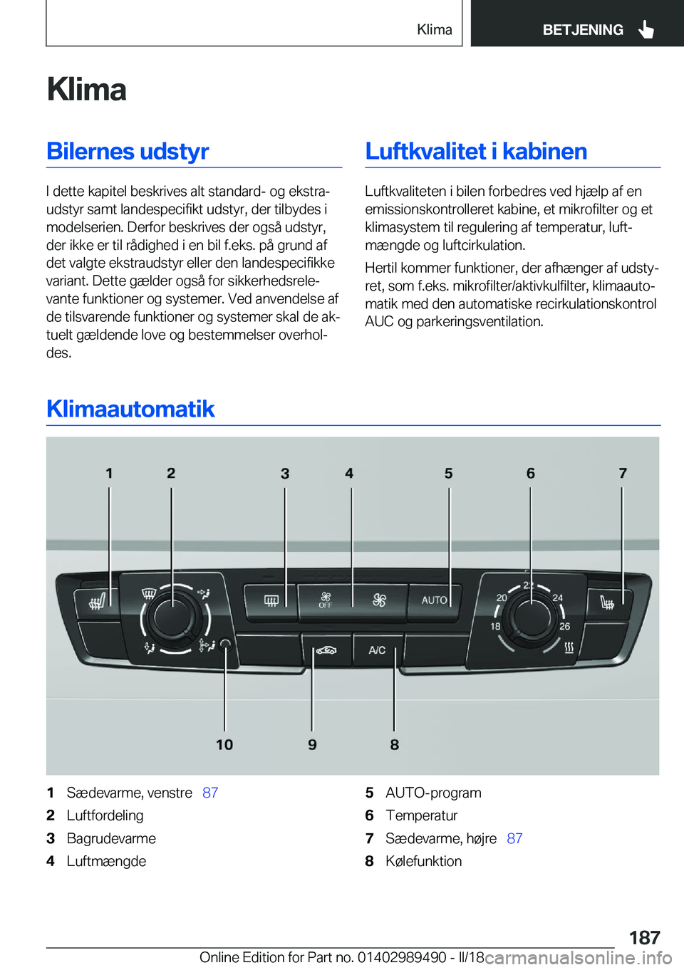BMW M3 2018  InstruktionsbØger (in Danish) �K�l�i�m�a�B�i�l�e�r�n�e�s��u�d�s�t�y�r
�I� �d�e�t�t�e� �k�a�p�i�t�e�l� �b�e�s�k�r�i�v�e�s� �a�l�t� �s�t�a�n�d�a�r�d�-� �o�g� �e�k�s�t�r�aj
�u�d�s�t�y�r� �s�a�m�t� �l�a�n�d�e�s�p�e�c�i�f�i�k�t� �u�d