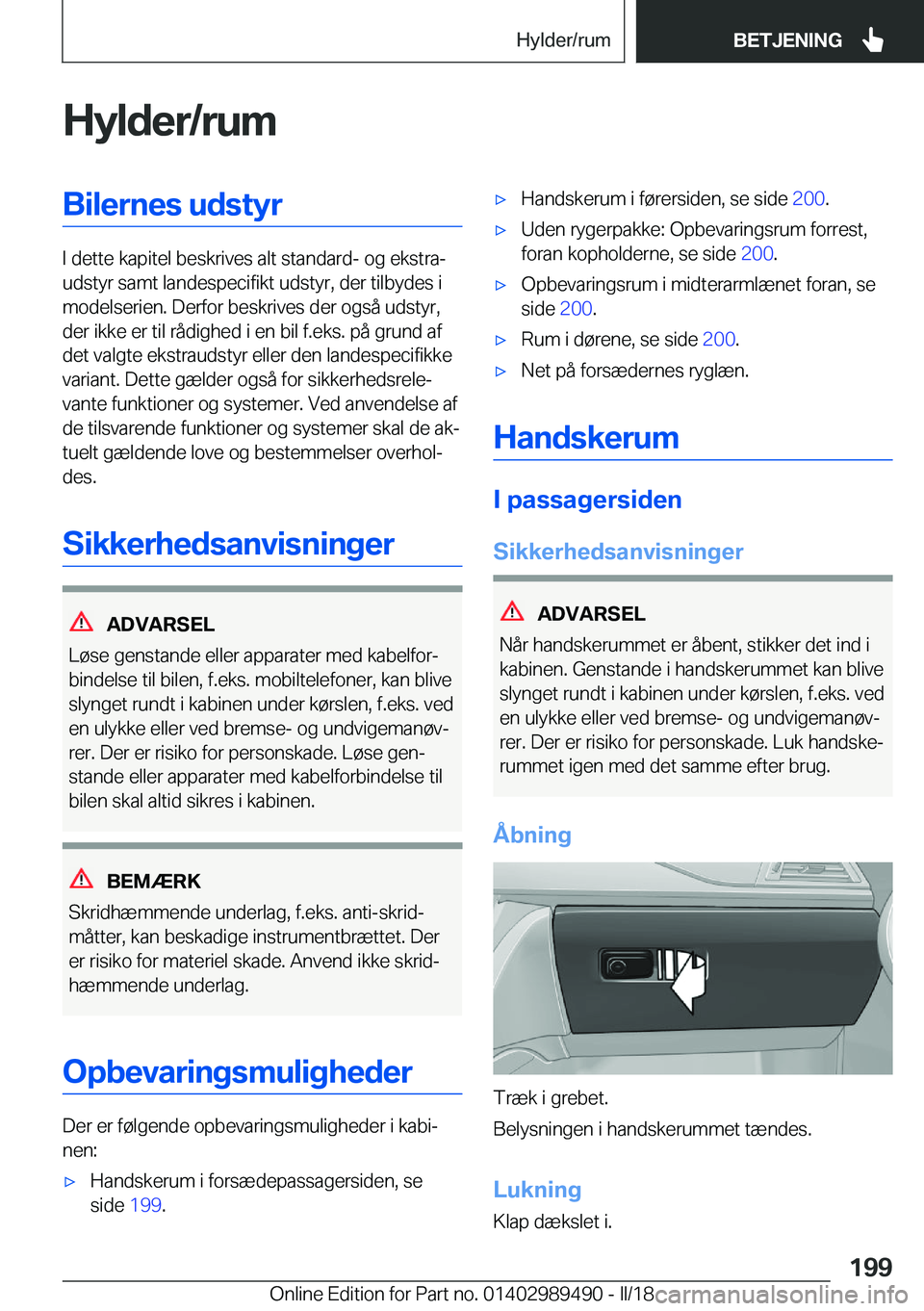 BMW M3 2018  InstruktionsbØger (in Danish) �H�y�l�d�e�r�/�r�u�m�B�i�l�e�r�n�e�s��u�d�s�t�y�r
�I� �d�e�t�t�e� �k�a�p�i�t�e�l� �b�e�s�k�r�i�v�e�s� �a�l�t� �s�t�a�n�d�a�r�d�-� �o�g� �e�k�s�t�r�aj
�u�d�s�t�y�r� �s�a�m�t� �l�a�n�d�e�s�p�e�c�i�f�i